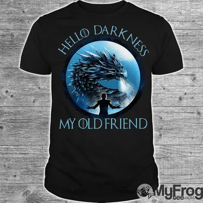 The Night King hello darkness my old friend shirt