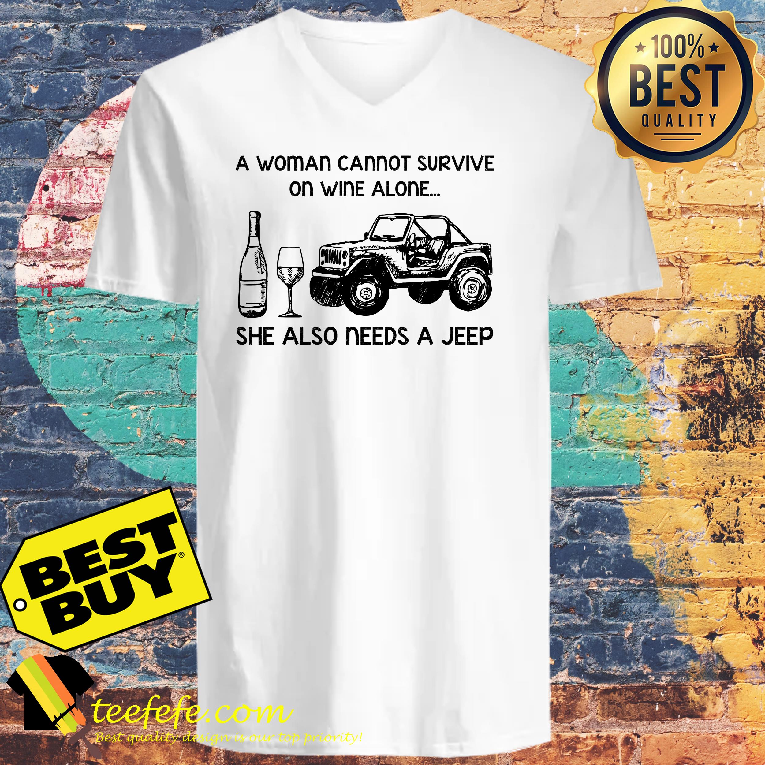 A Woman Cannot Survive On Wine Alone She Also Needs A Jeep Version v-neck