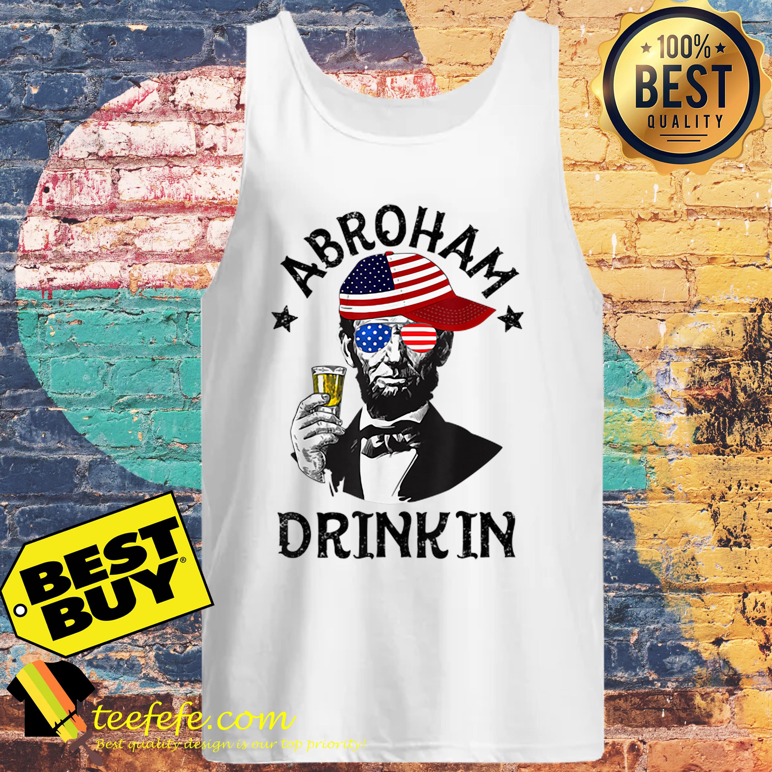 Abroham Drinking Lincoln 4th Of July shirt