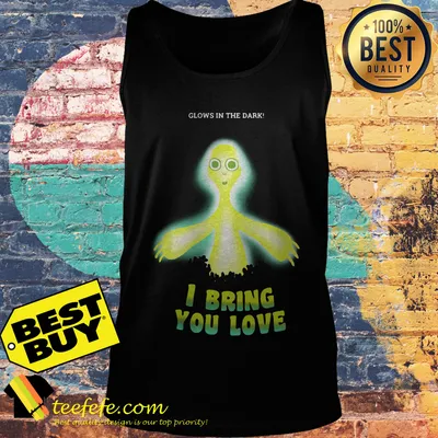 Alien I Bring You Love Glows In The Dark shirt