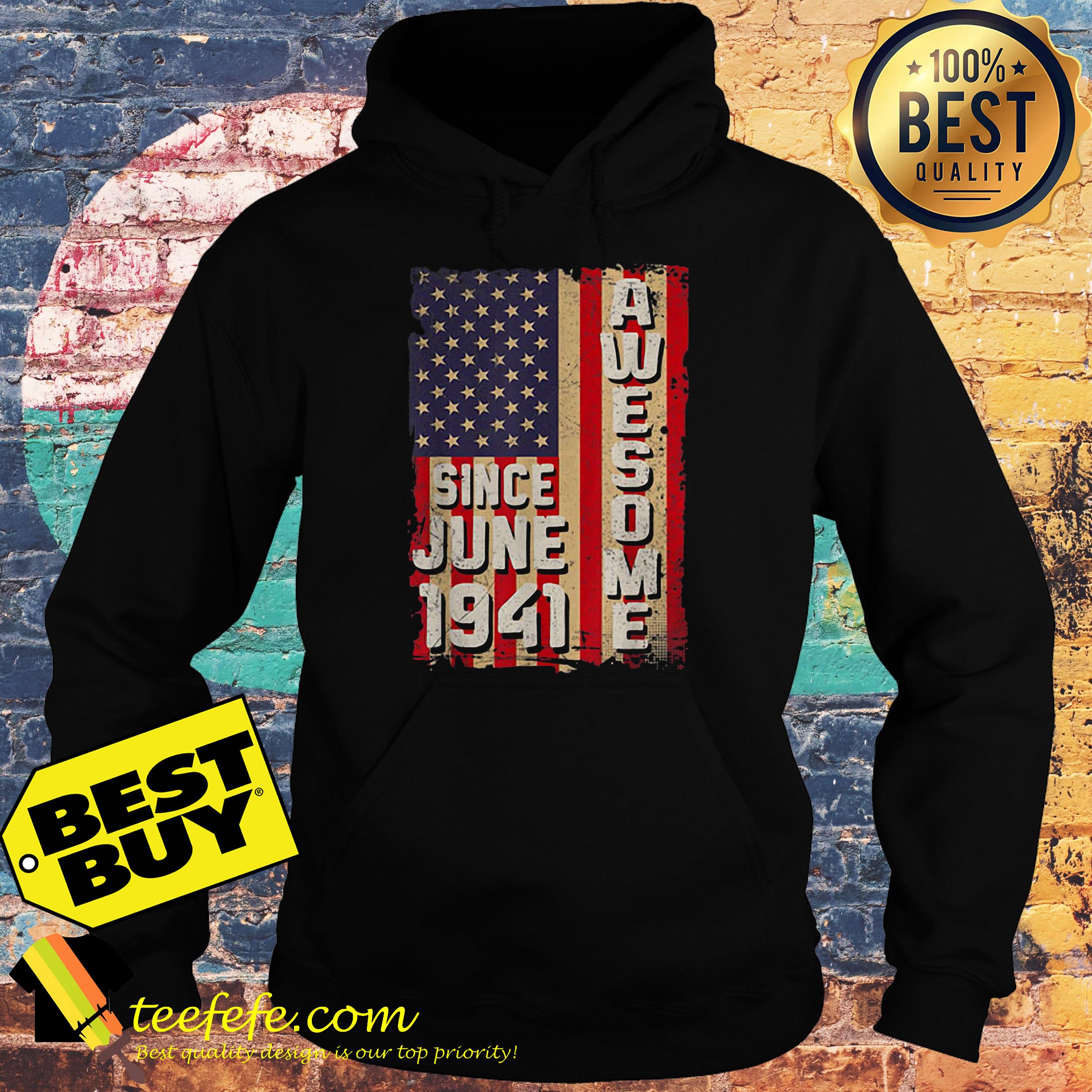 Awesome since June 1941 American flag hoodie