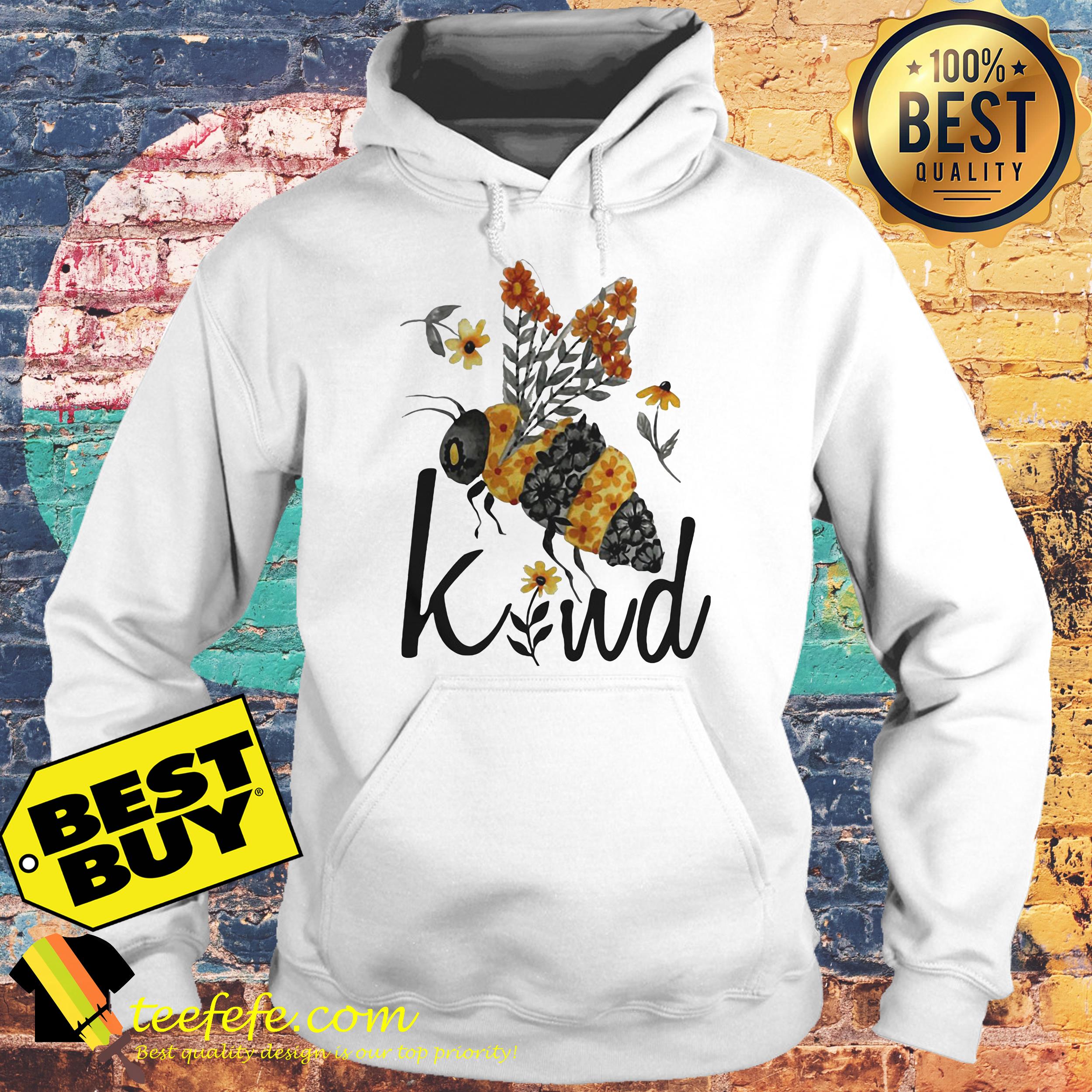 Bee Kind Flower Funny hoodie
