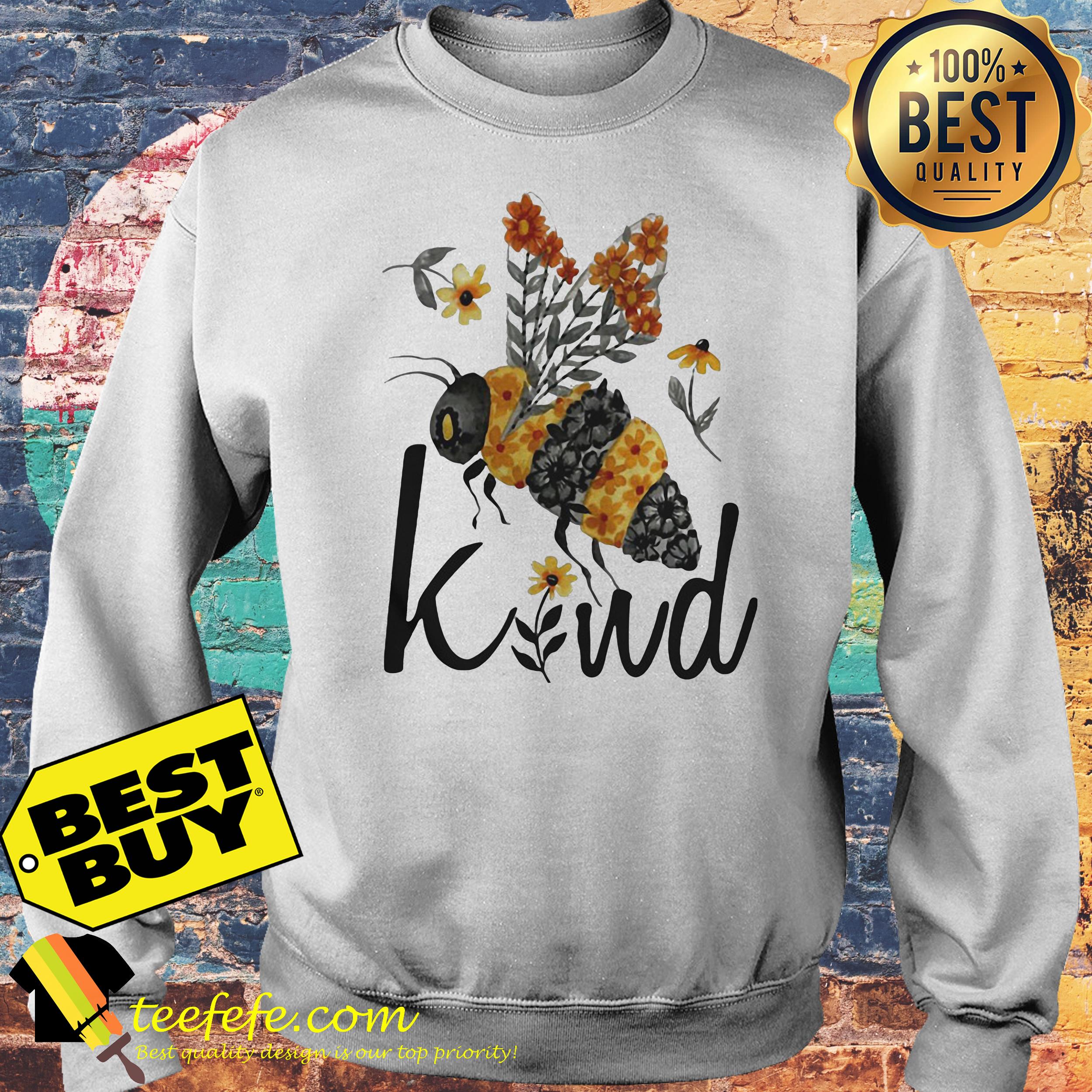 Bee Kind Flower Funny sweatshirt