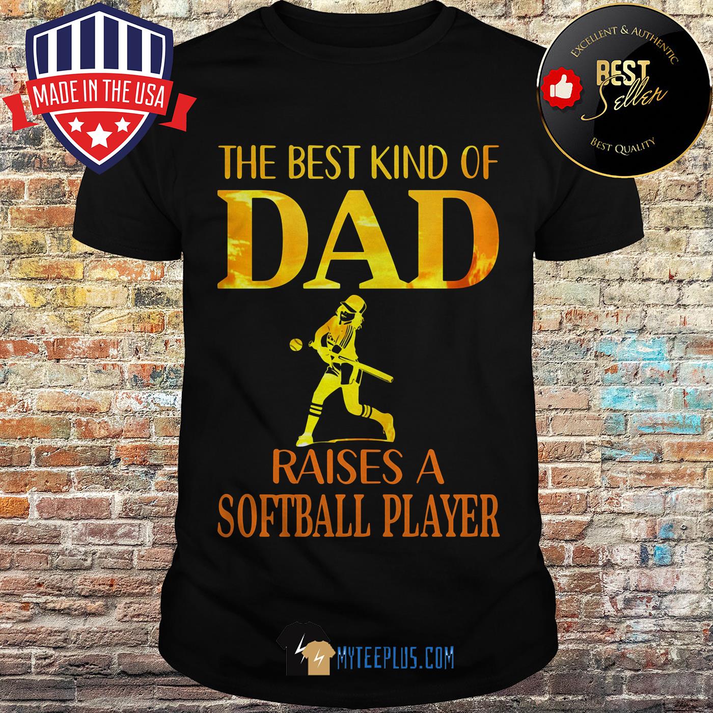 The Best Kind Of Dad Raises A Softball Player Shirt