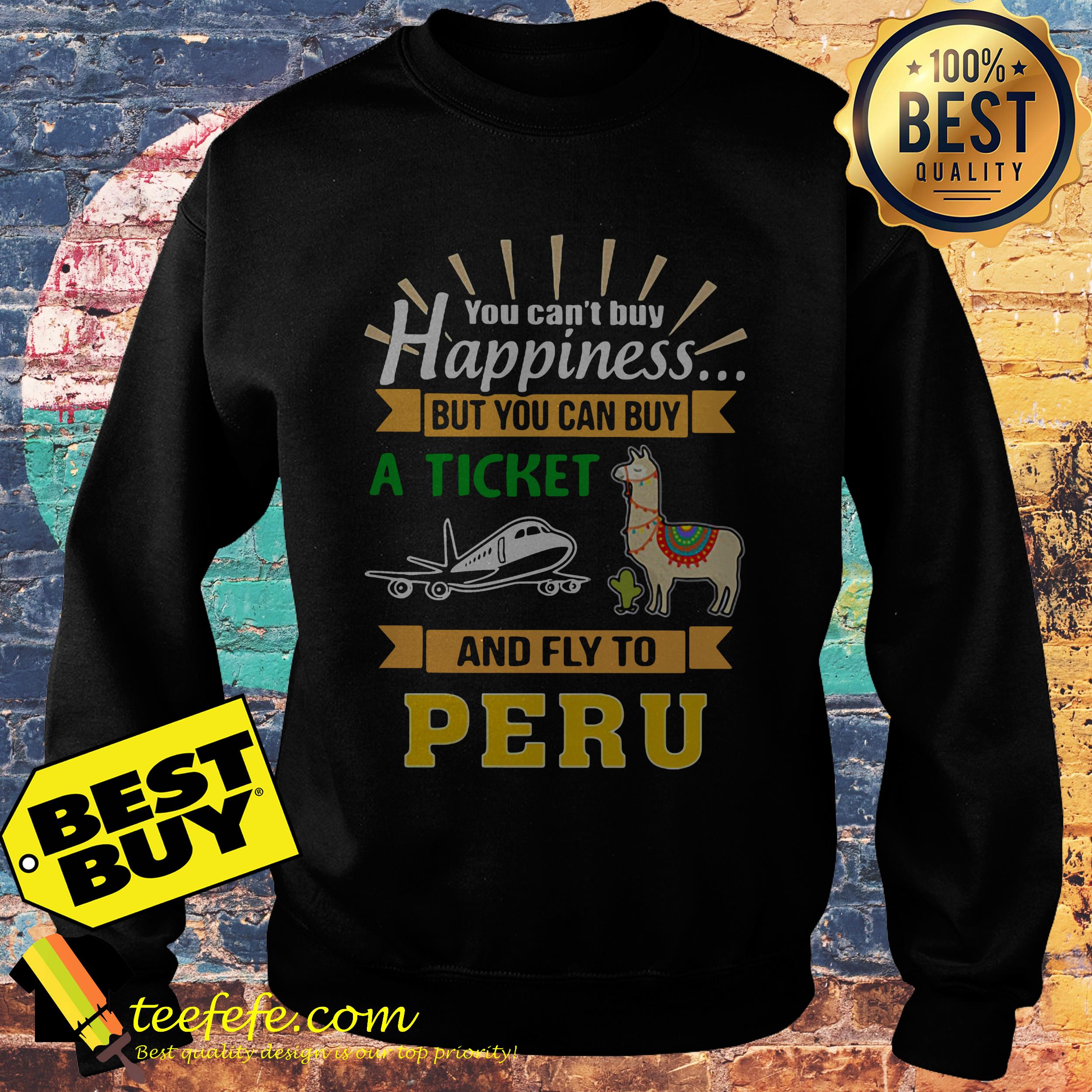 You Can Buy happiness A Ticket And Fly To Peru Llama Air Cactus sweatshirt