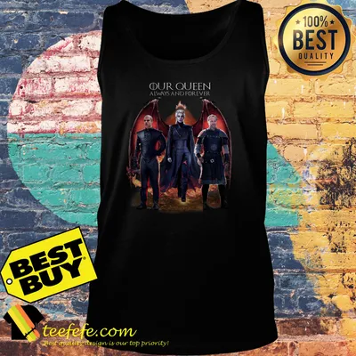 Daenerys Targaryen Our Queen always and forever shirt