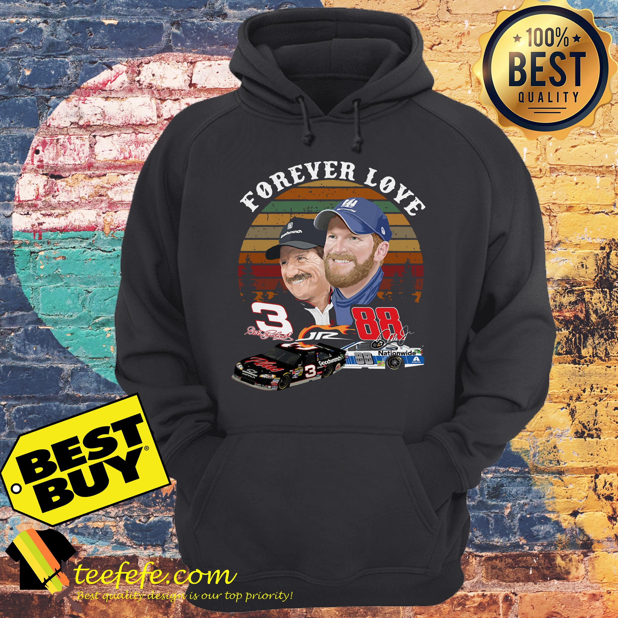 Dale Earnhardt Jr and his Dad Forever love vintage hoodie