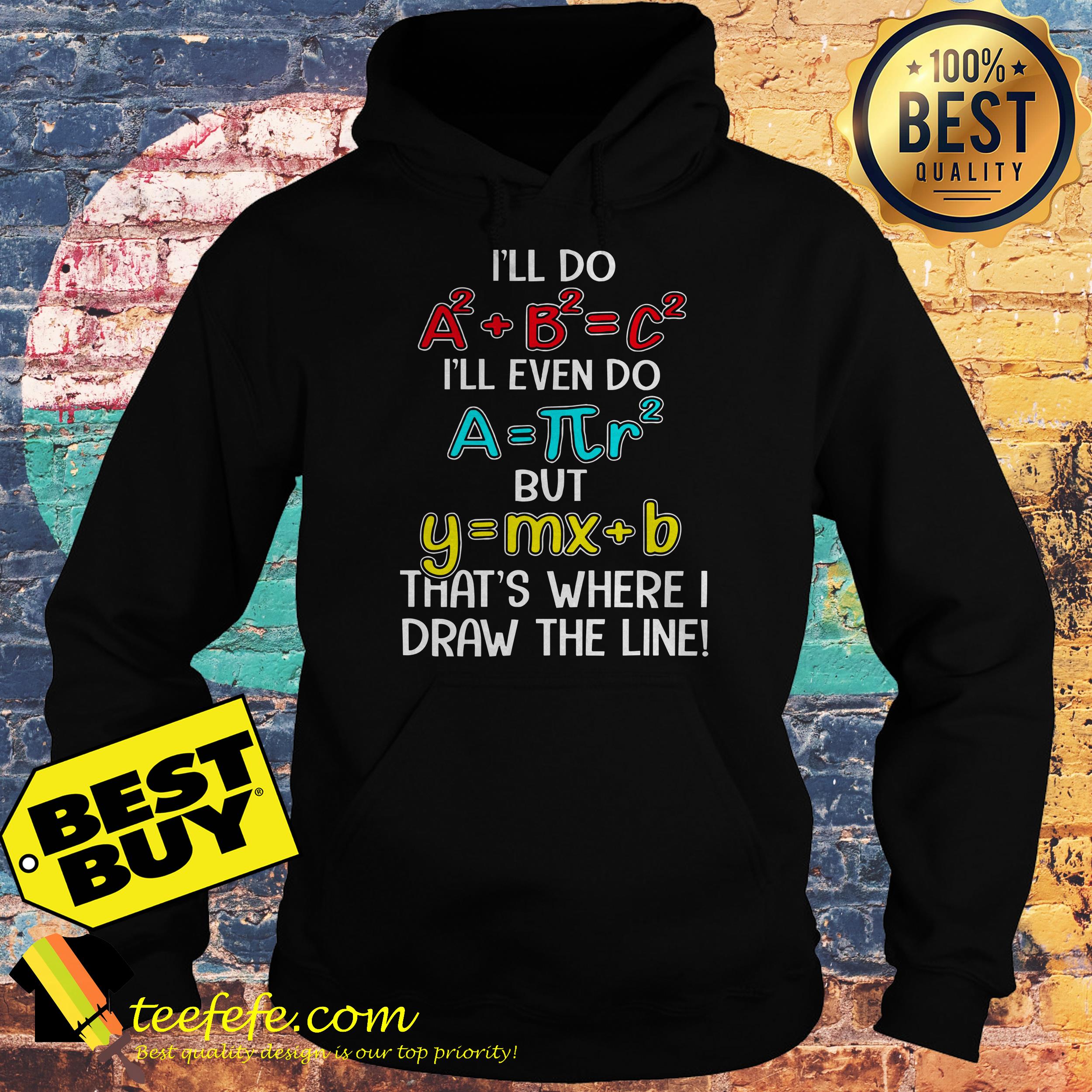Math Recipe That's Where I Draw The Line hoodie