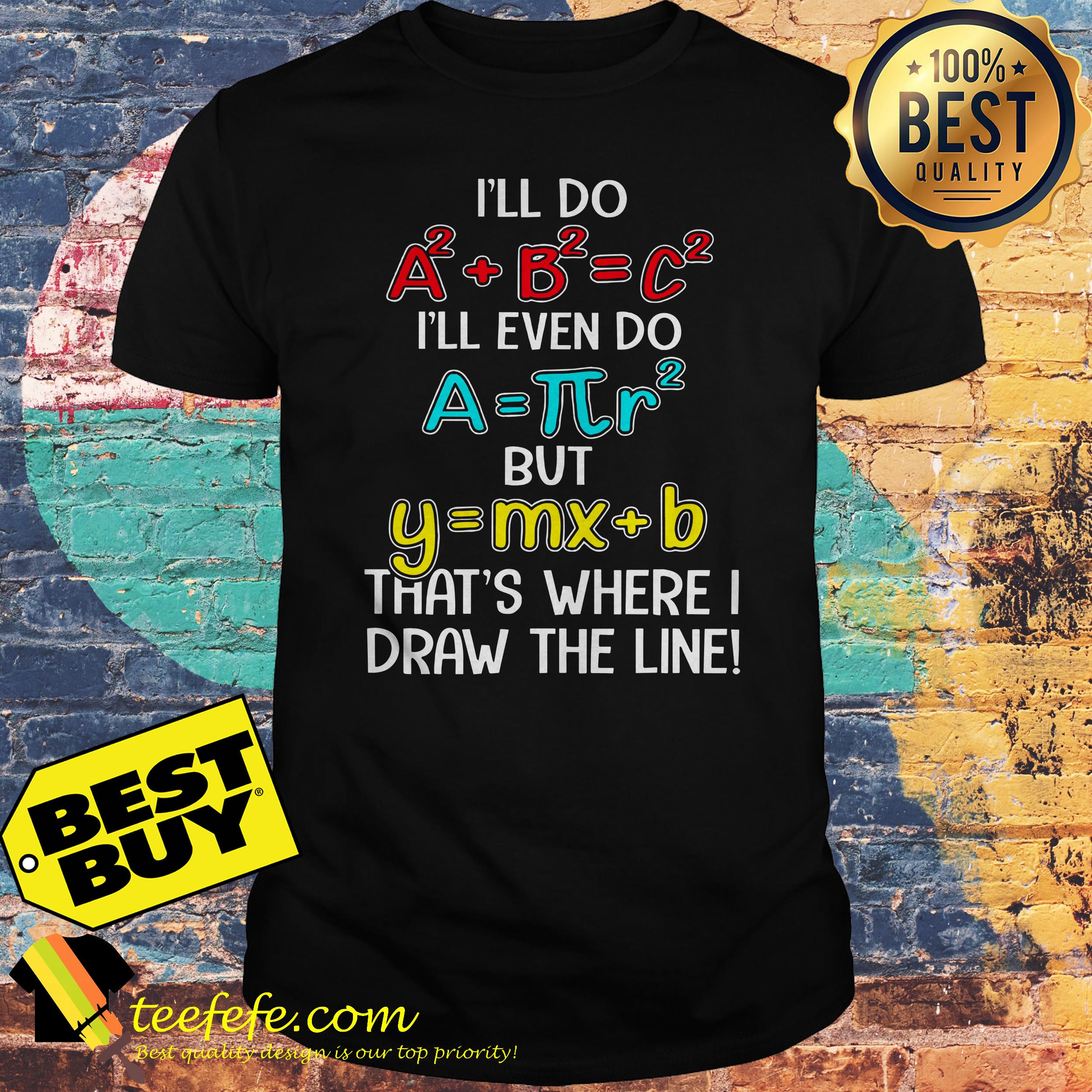 Math Recipe That's Where I Draw The Line Shirt