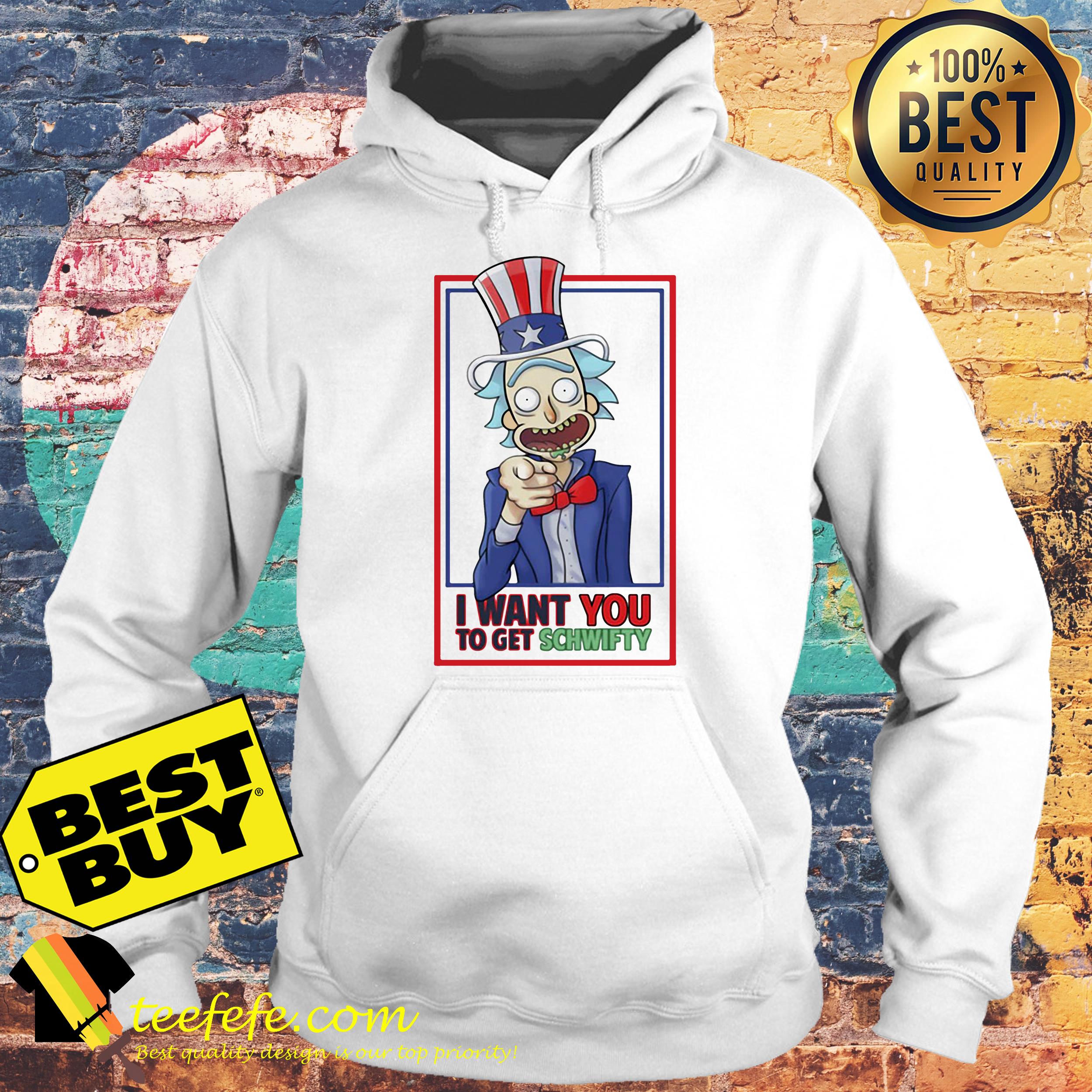 Rick Uncle I Want You To Get Schwifty Shirt Rick Uncle I Want You To Get Schwifty hoodie