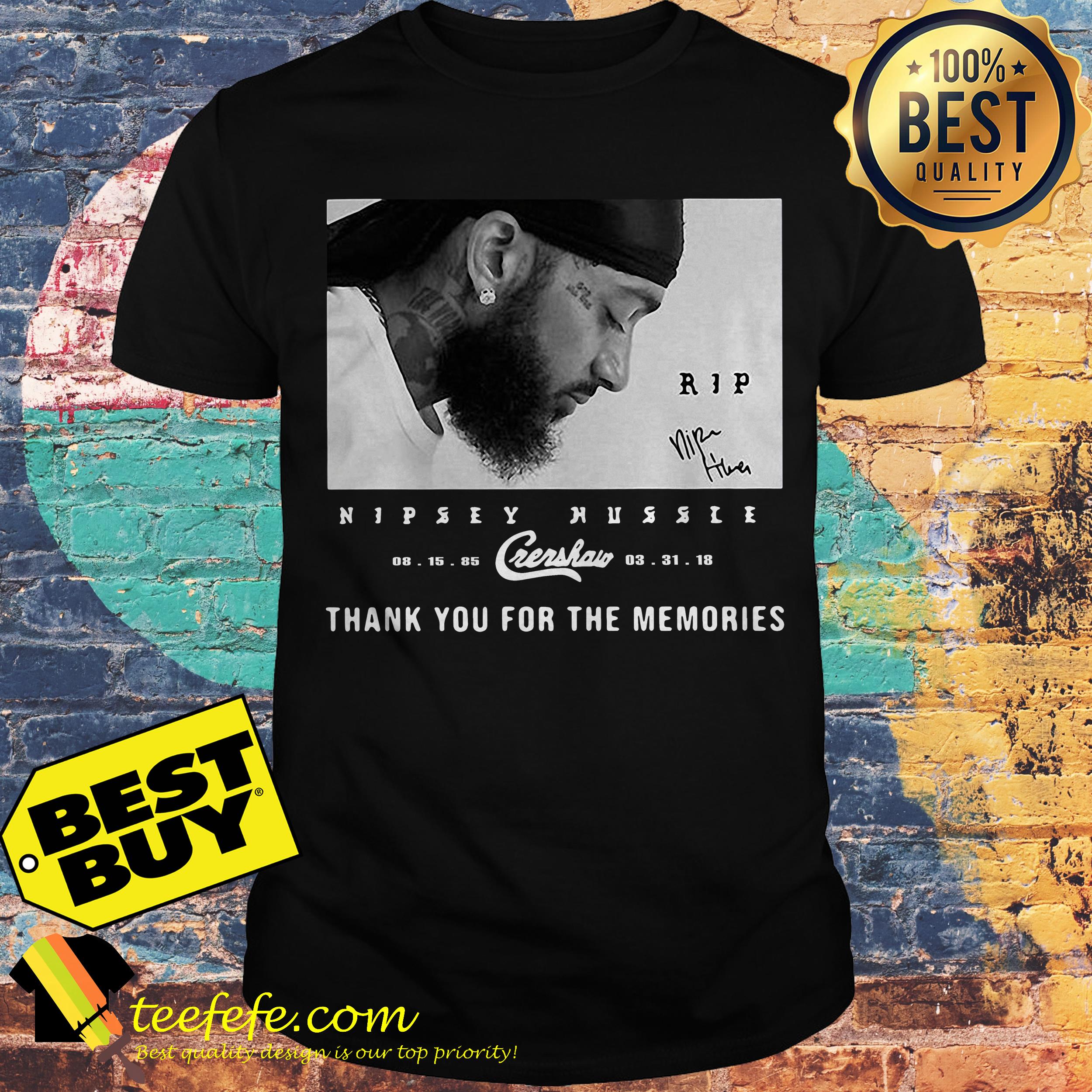 RIP Nipsey Hussle Crenshaw 08 15 85 03 31 19 thank you for the memories shirt