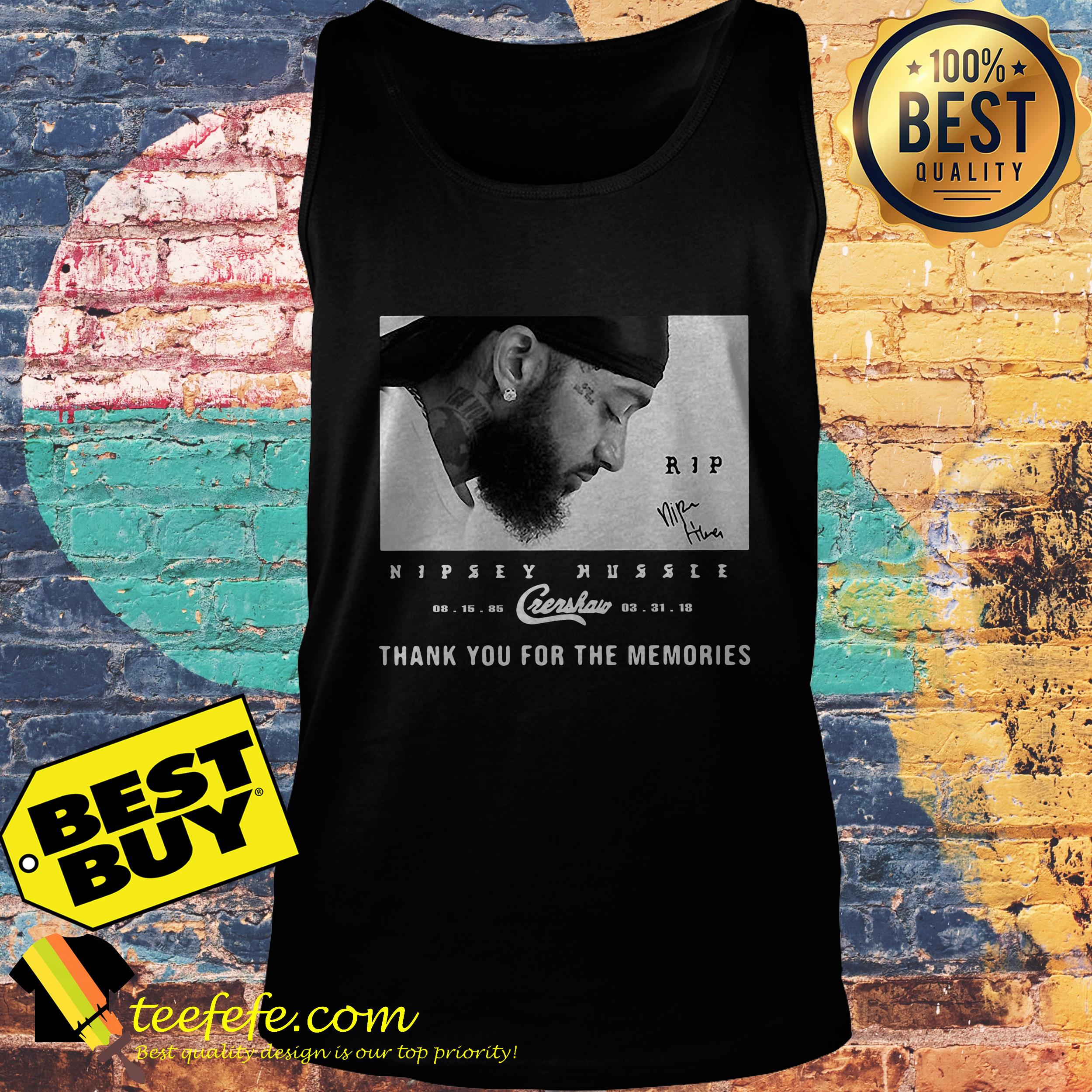 RIP Nipsey Hussle Crenshaw 08 15 85 03 31 19 thank you for the memories shirt