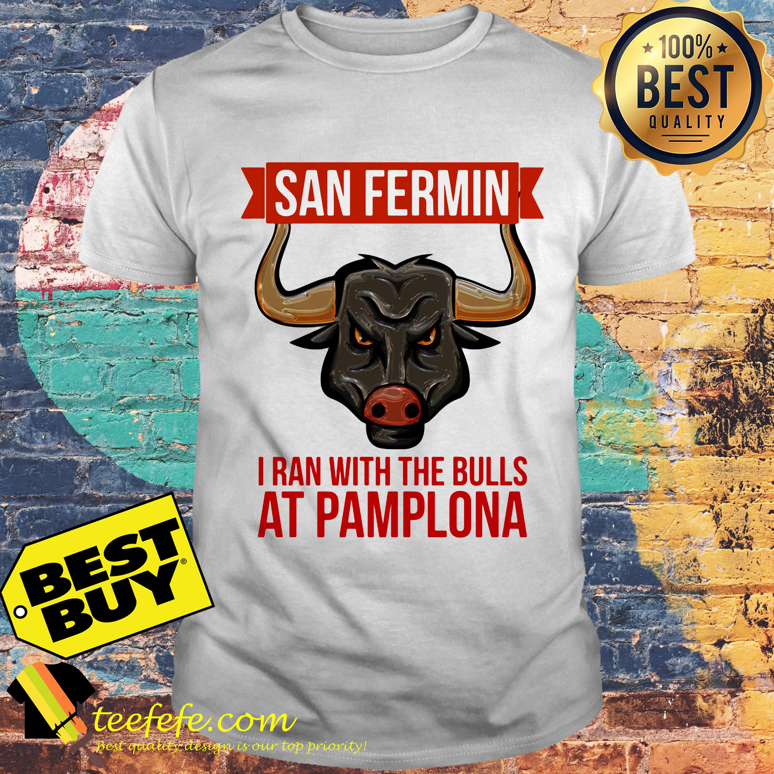 San Fermin Bull Run Festival Of Spain July 2019 Pamplona Shirt