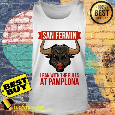 San Fermin Bull Run Festival Of Spain July 2019 Pamplona Shirt