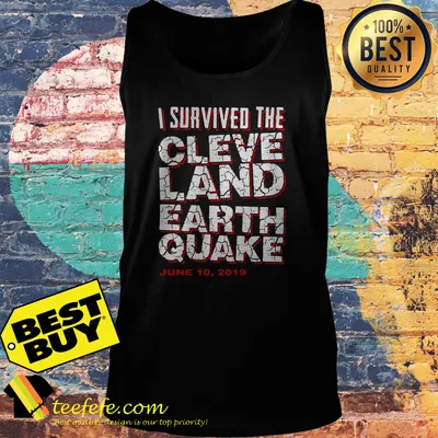 I survived the Cleveland Earthquake June 10 2019 shirt