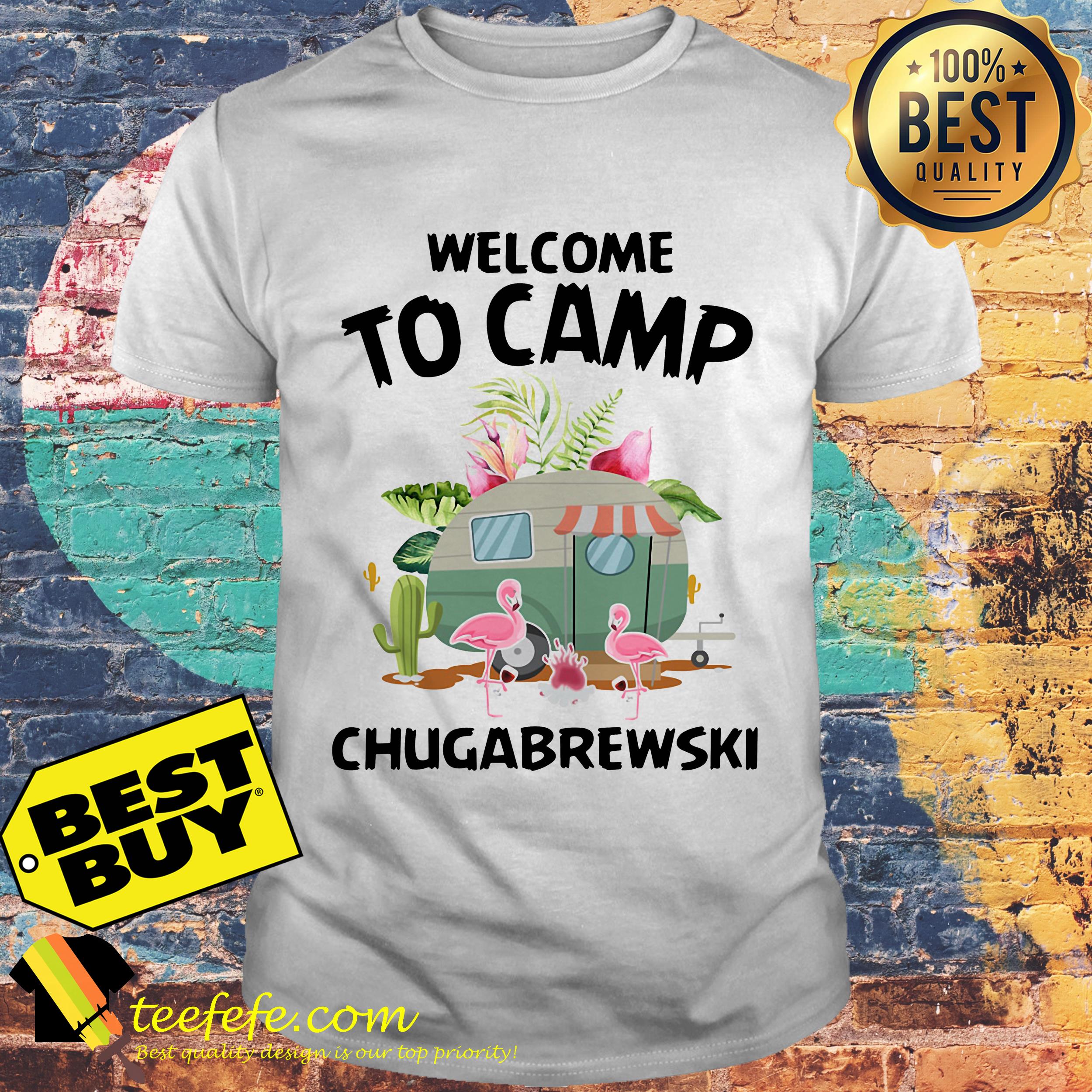Welcome To Camp Chugabrewski Flamingo Version Shirt