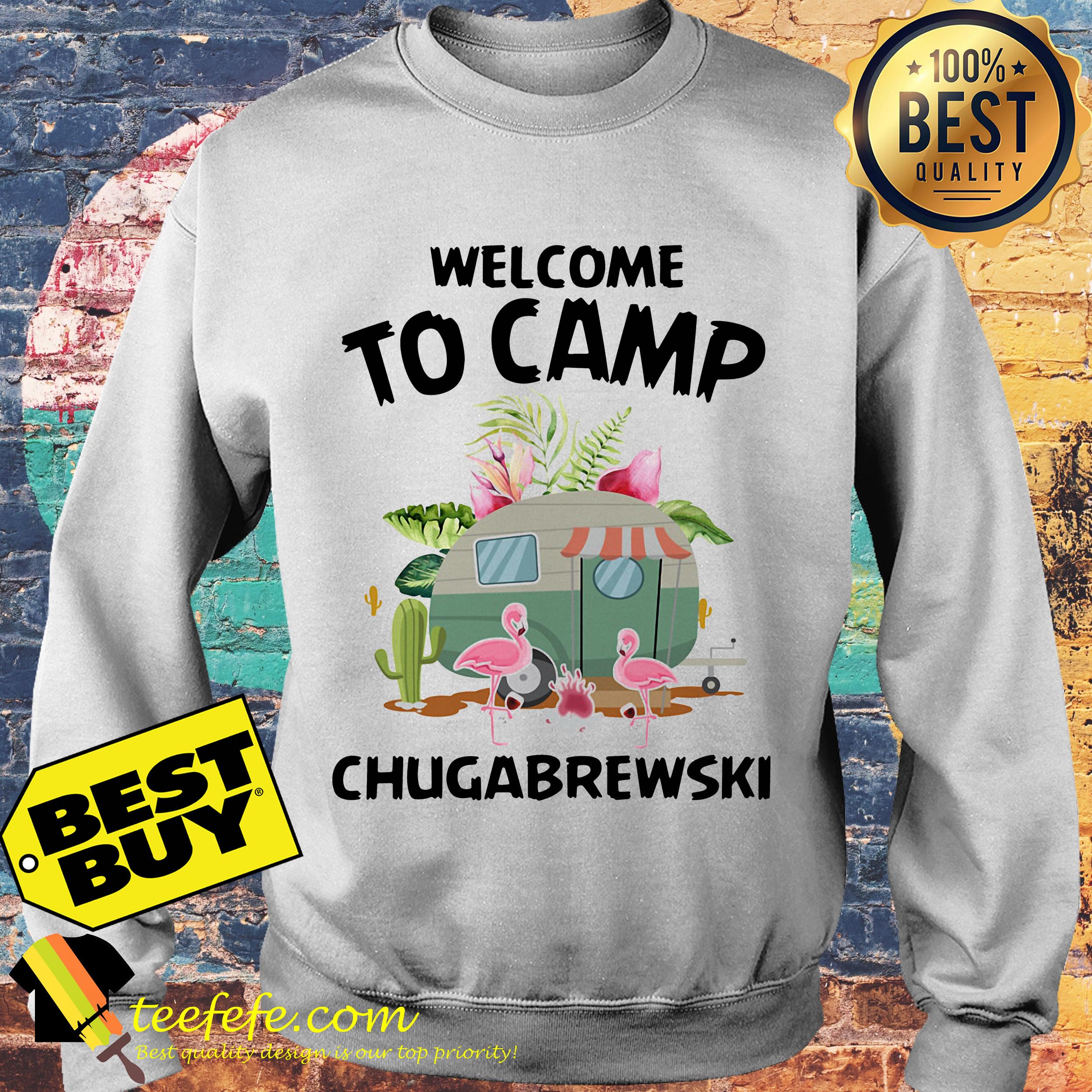 Welcome To Camp Chugabrewski Flamingo Version sweatshirt