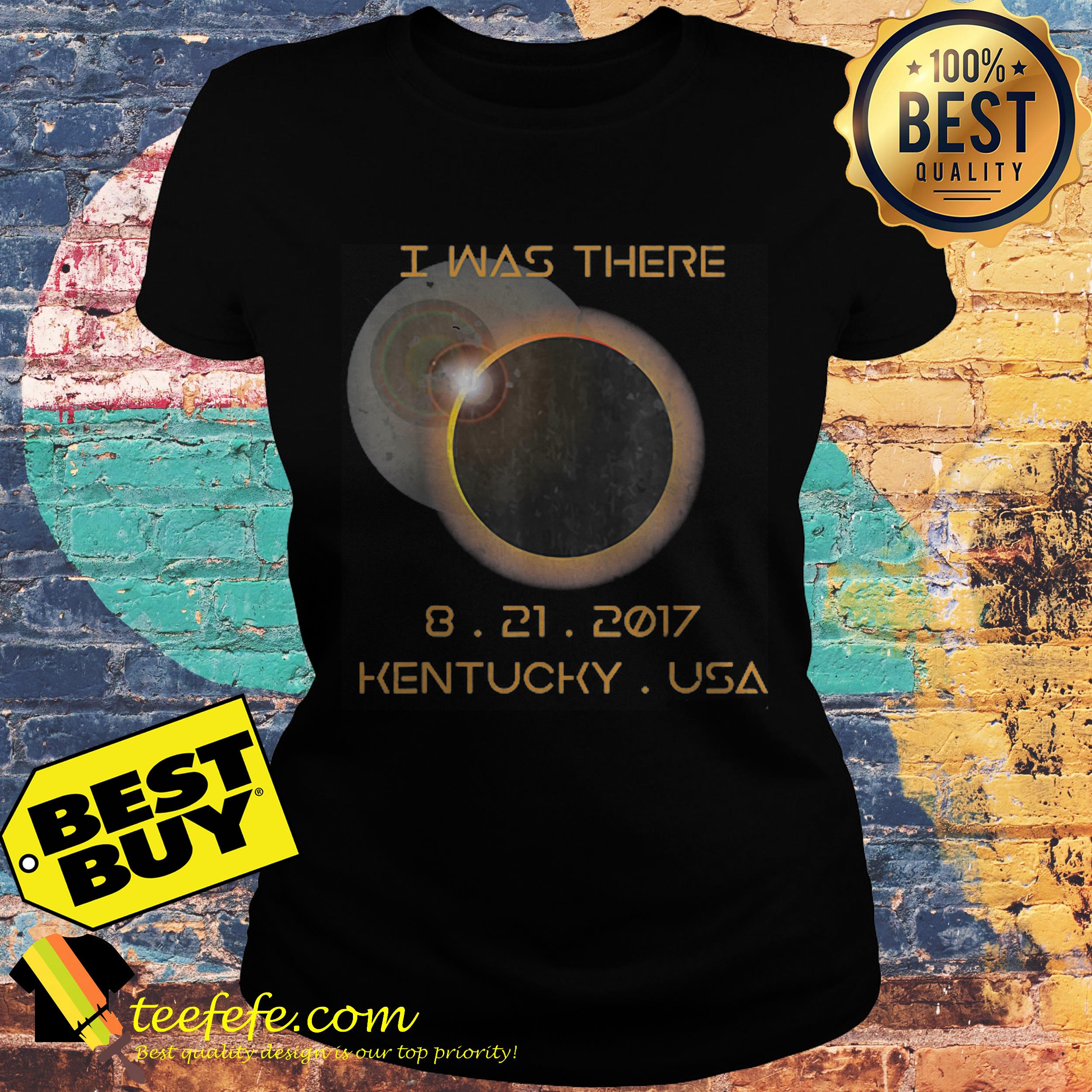 I Was There 8 21 2017 Kentucky Solar eclipse ladies tee