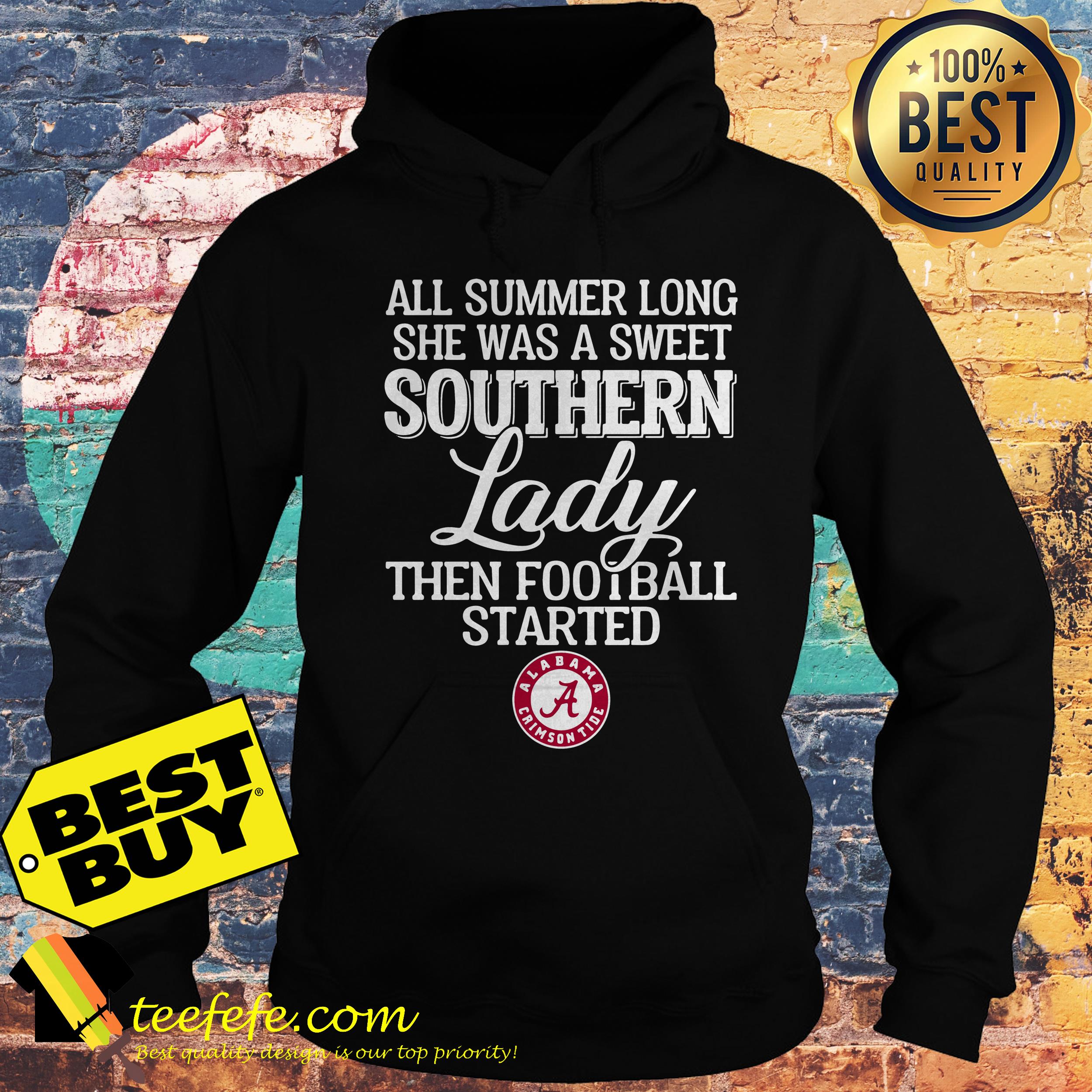 All Summer Long She was a sweet southern lady then football started Alabama Crimson hoodie