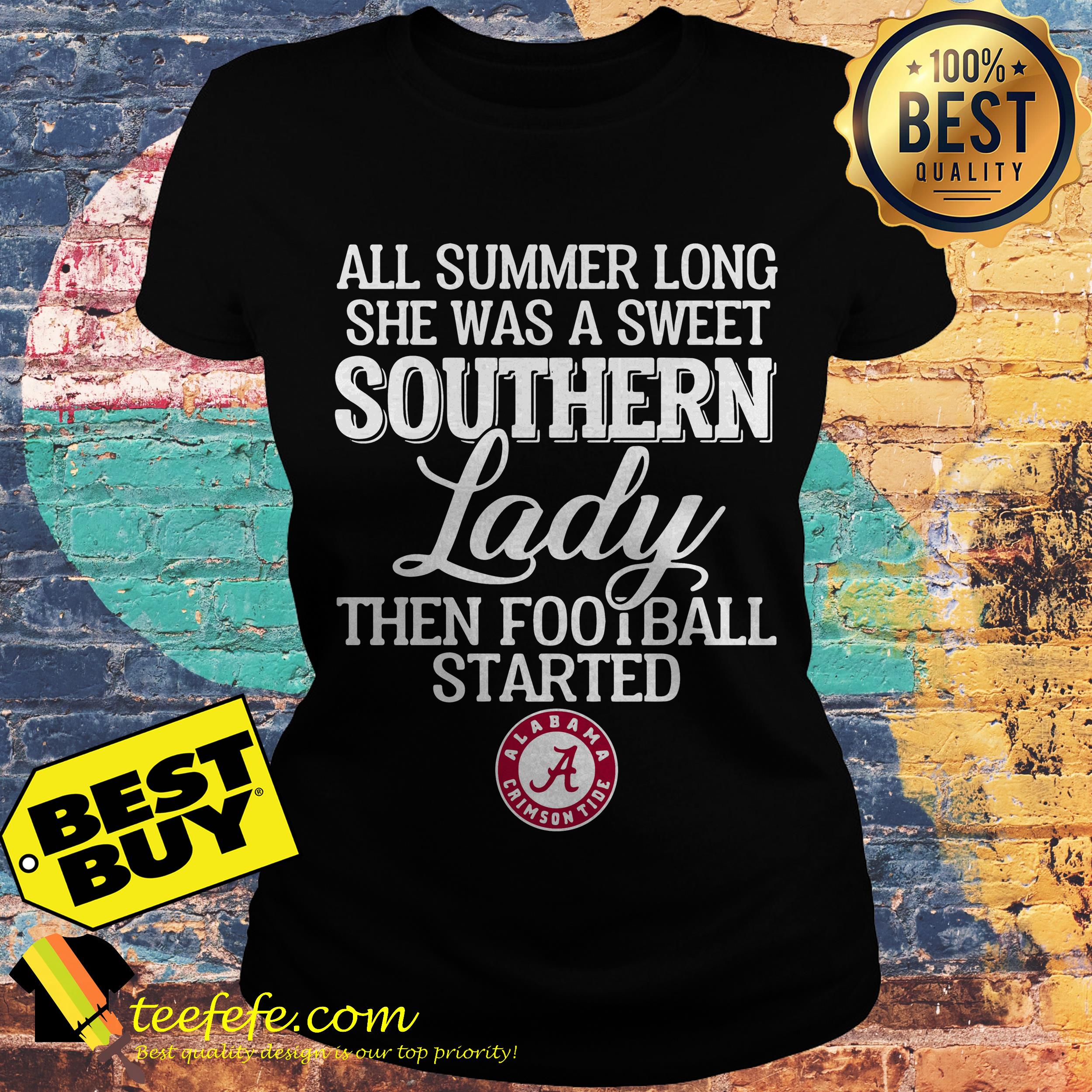 All Summer Long She was a sweet southern lady then football started Alabama Crimson ladies tee