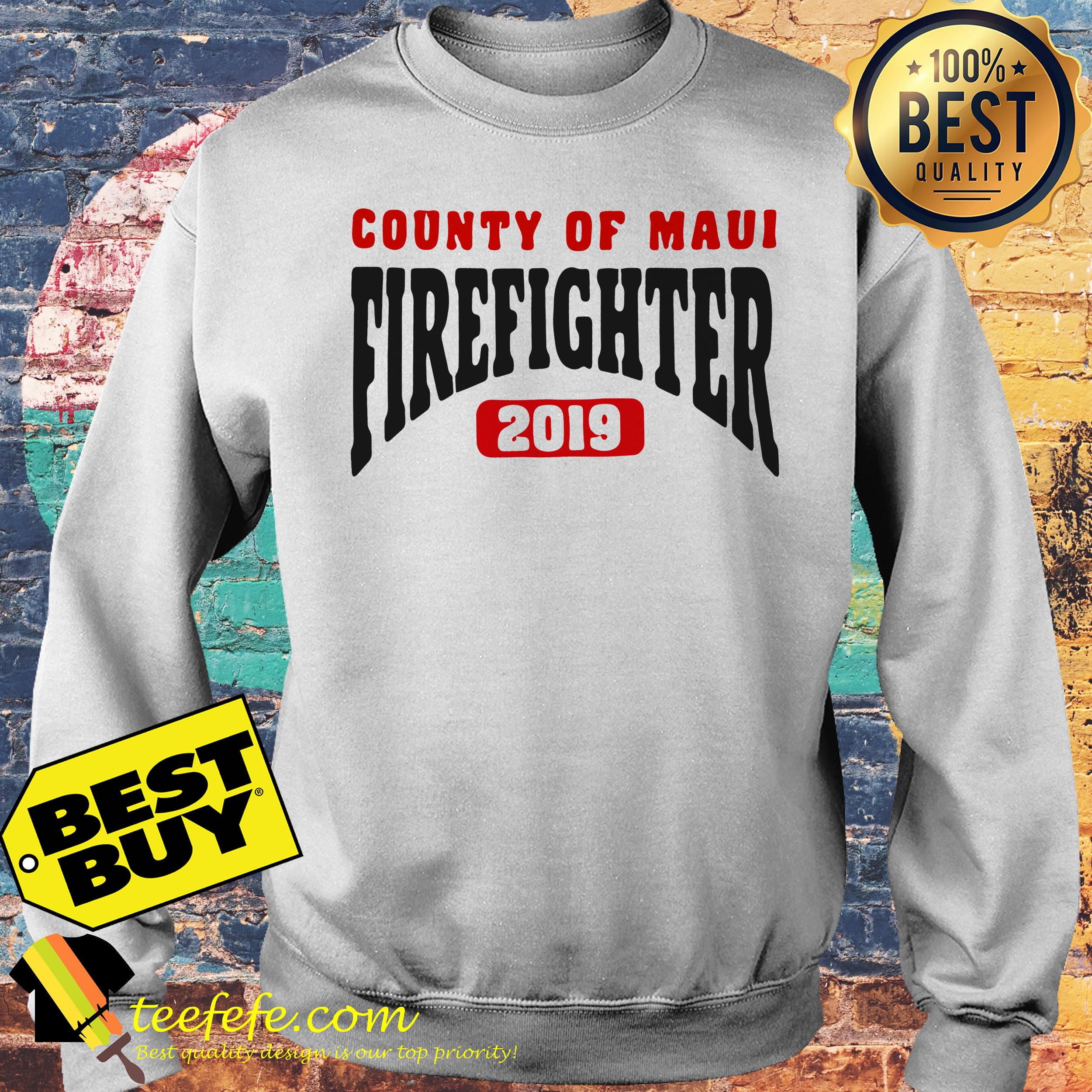 County of maui firefighter 2019 sweatshirt