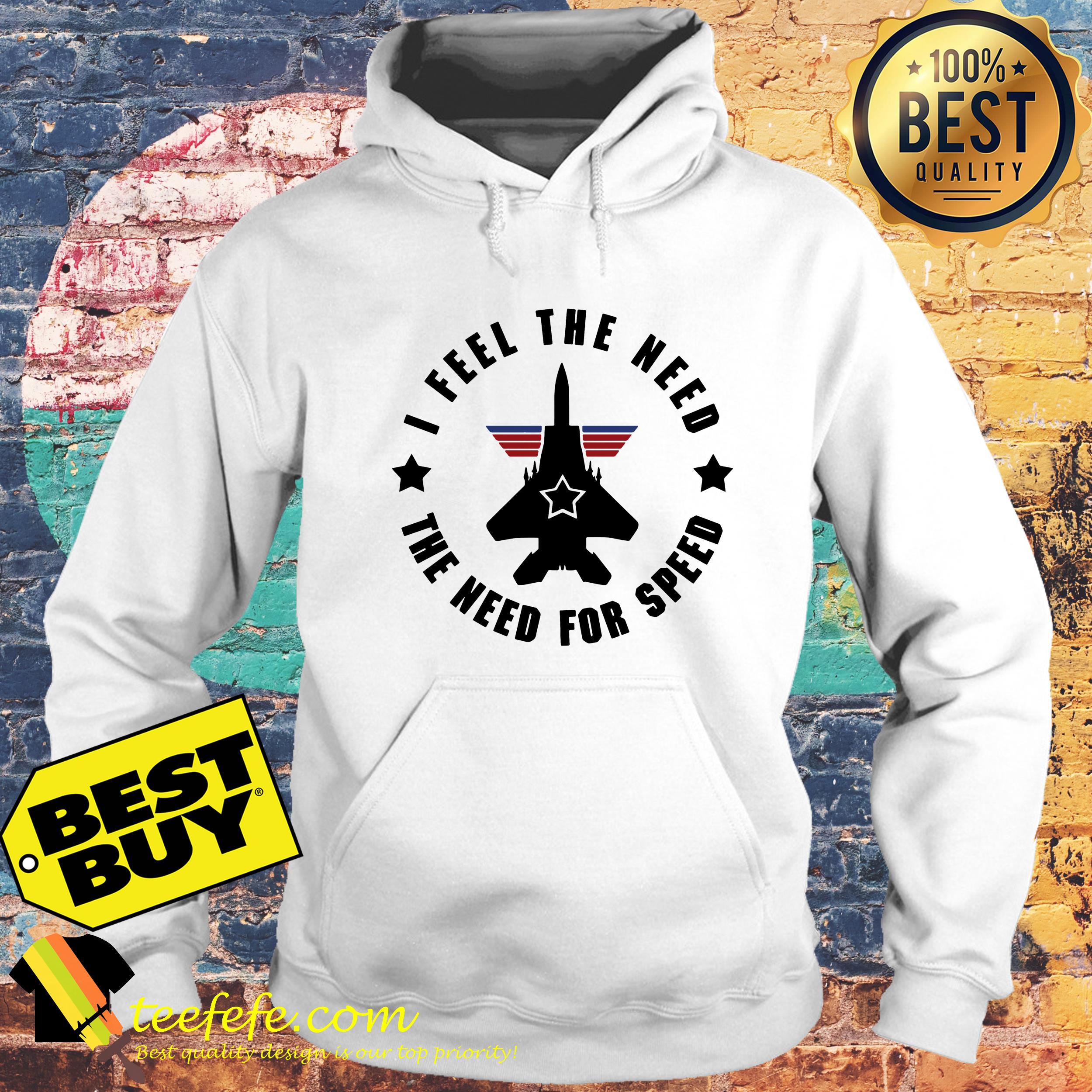 I feel the need the need for speed rocket hoodie