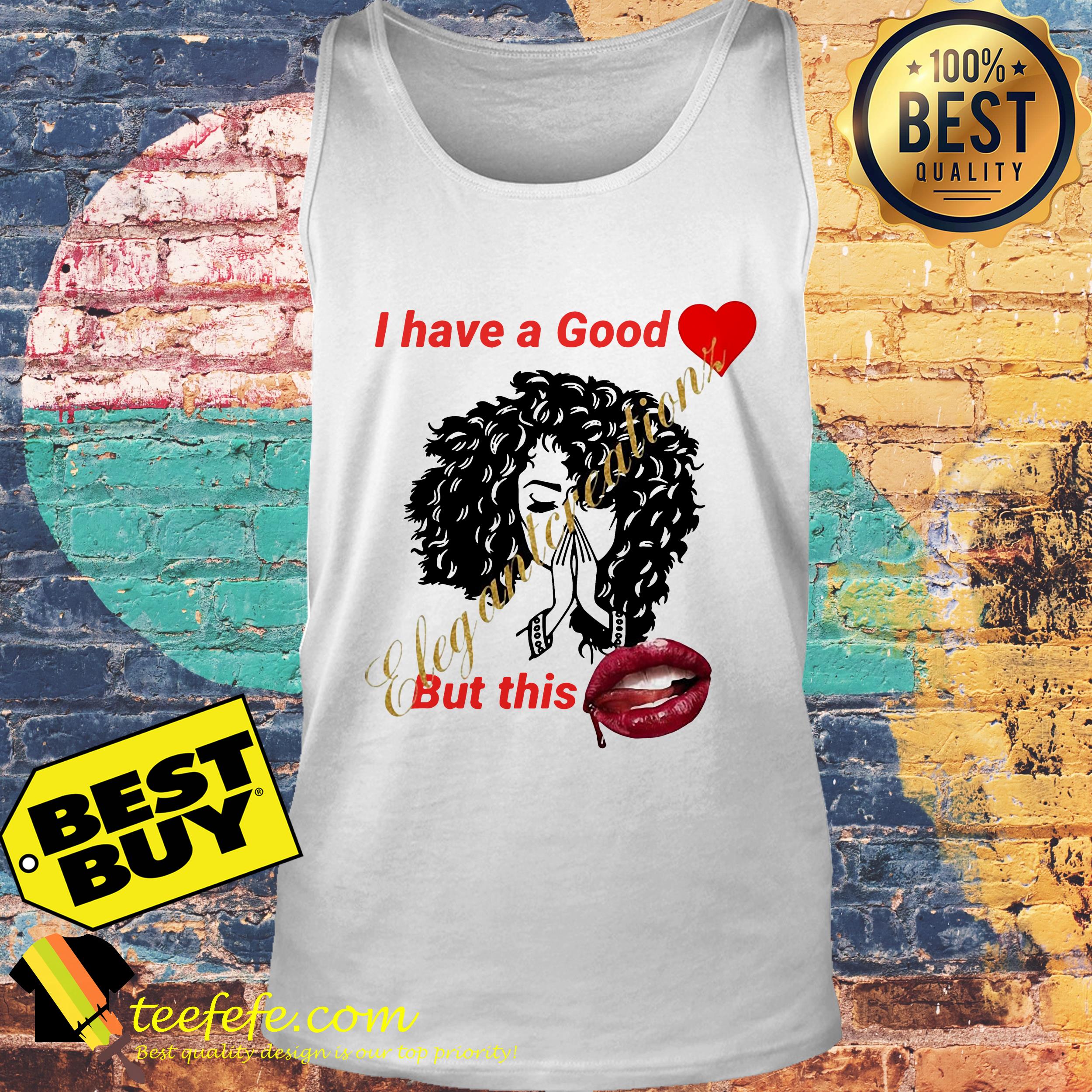 I have a good love elegant creations but this tank top