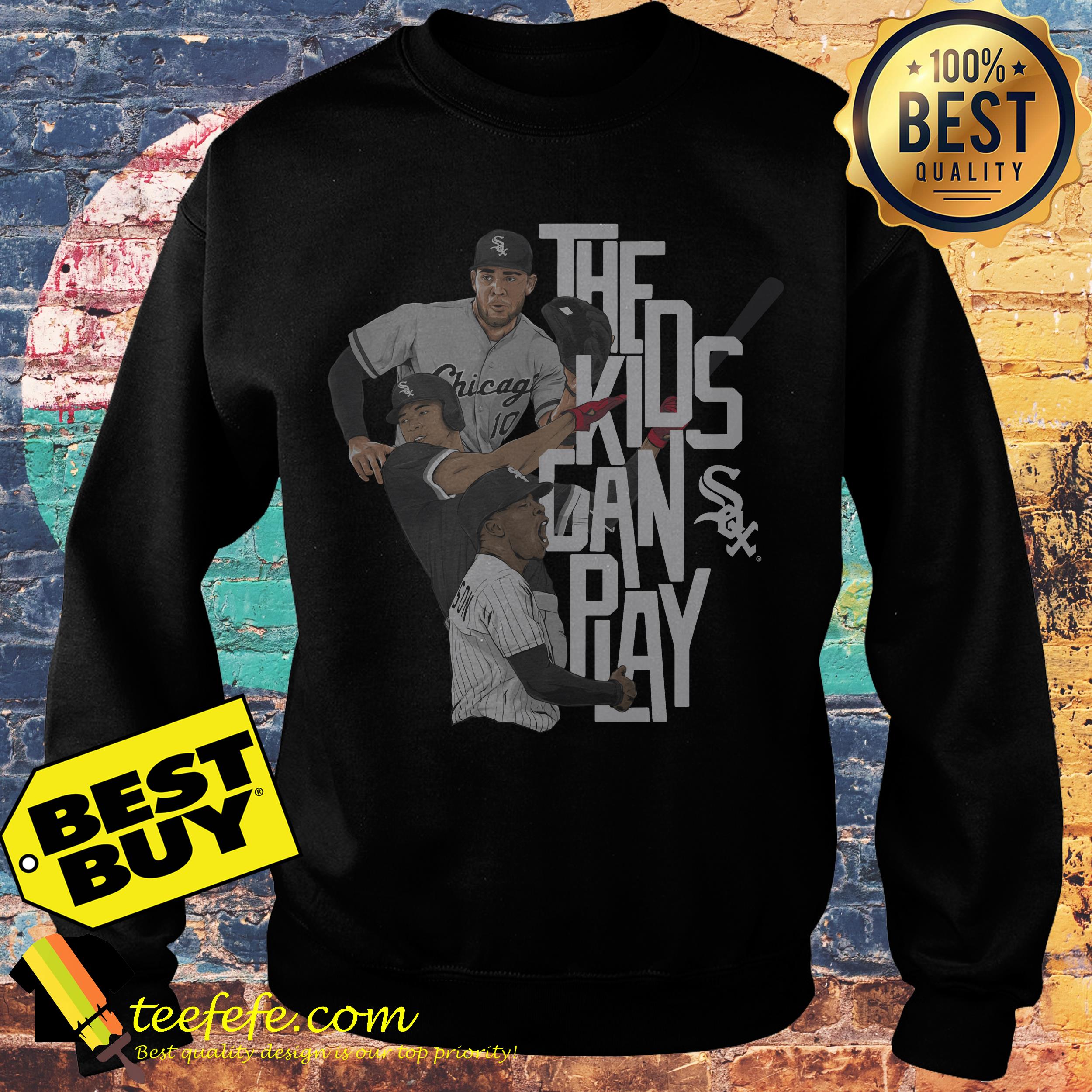 The kids can play Sox Chicago shirt The kids can play Sox Chicago sweatshirt