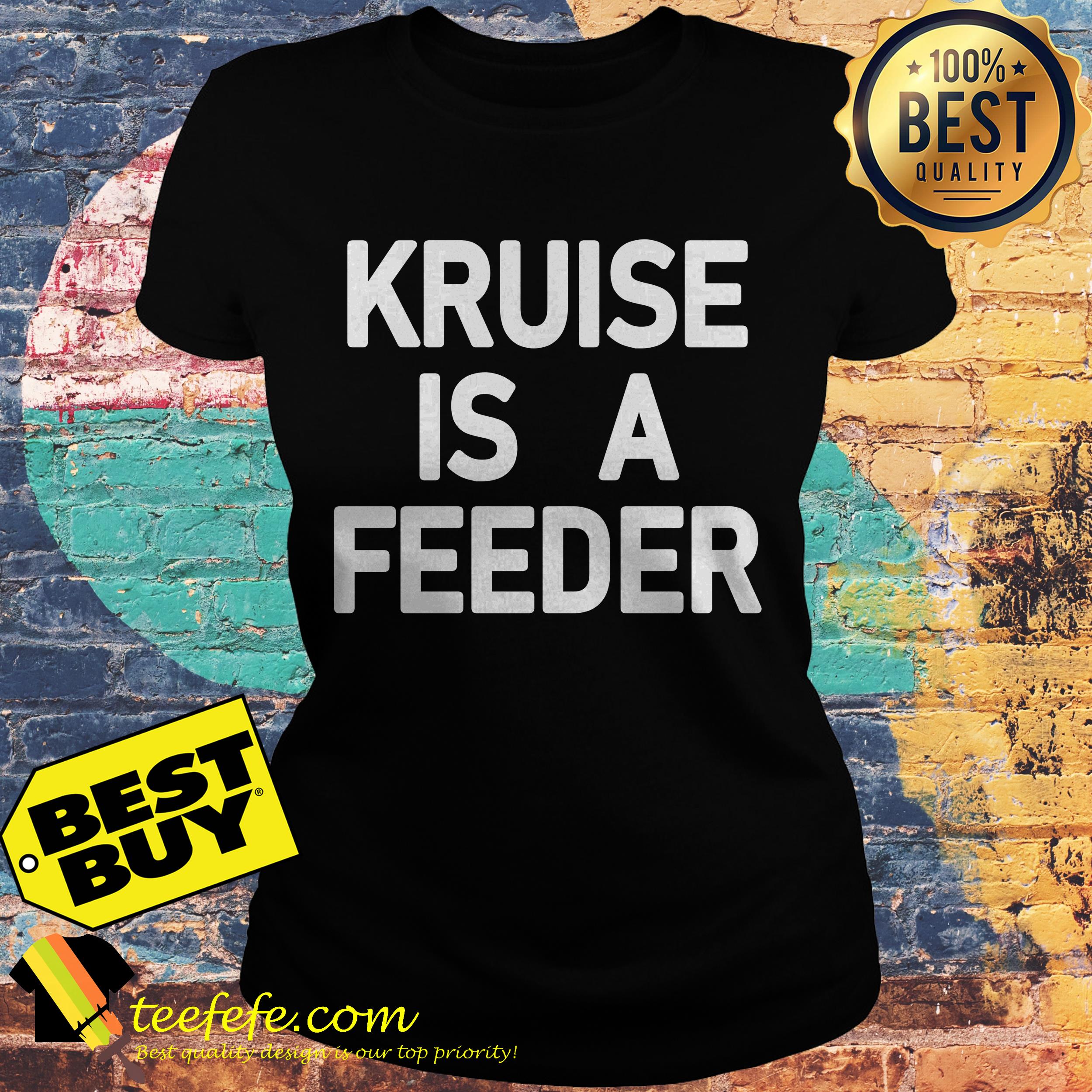 Kruise is a feeder ladies tee
