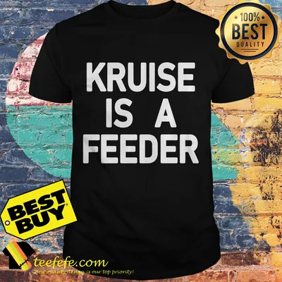 Kruise is a feeder shirt