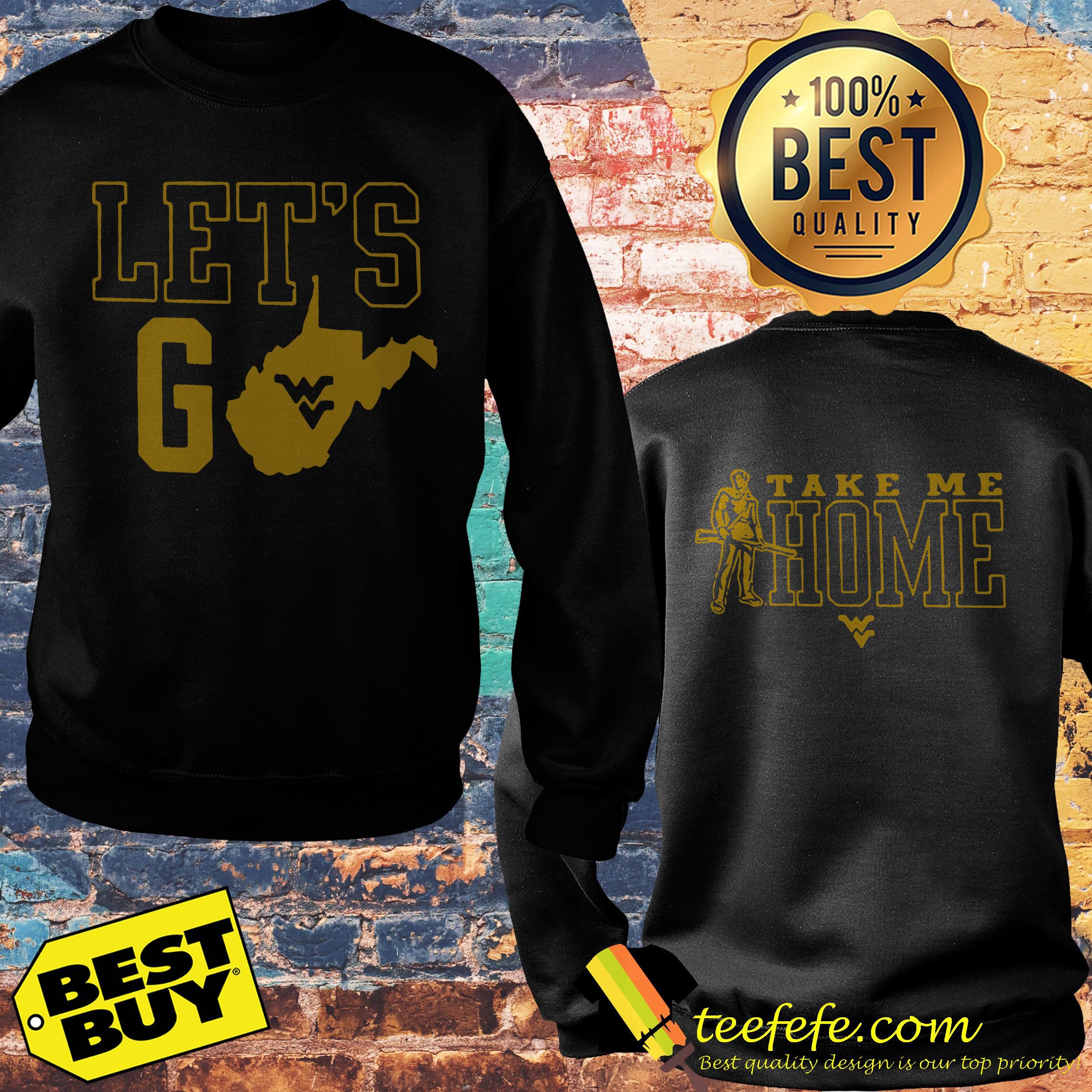let's go take me home sweatshirt