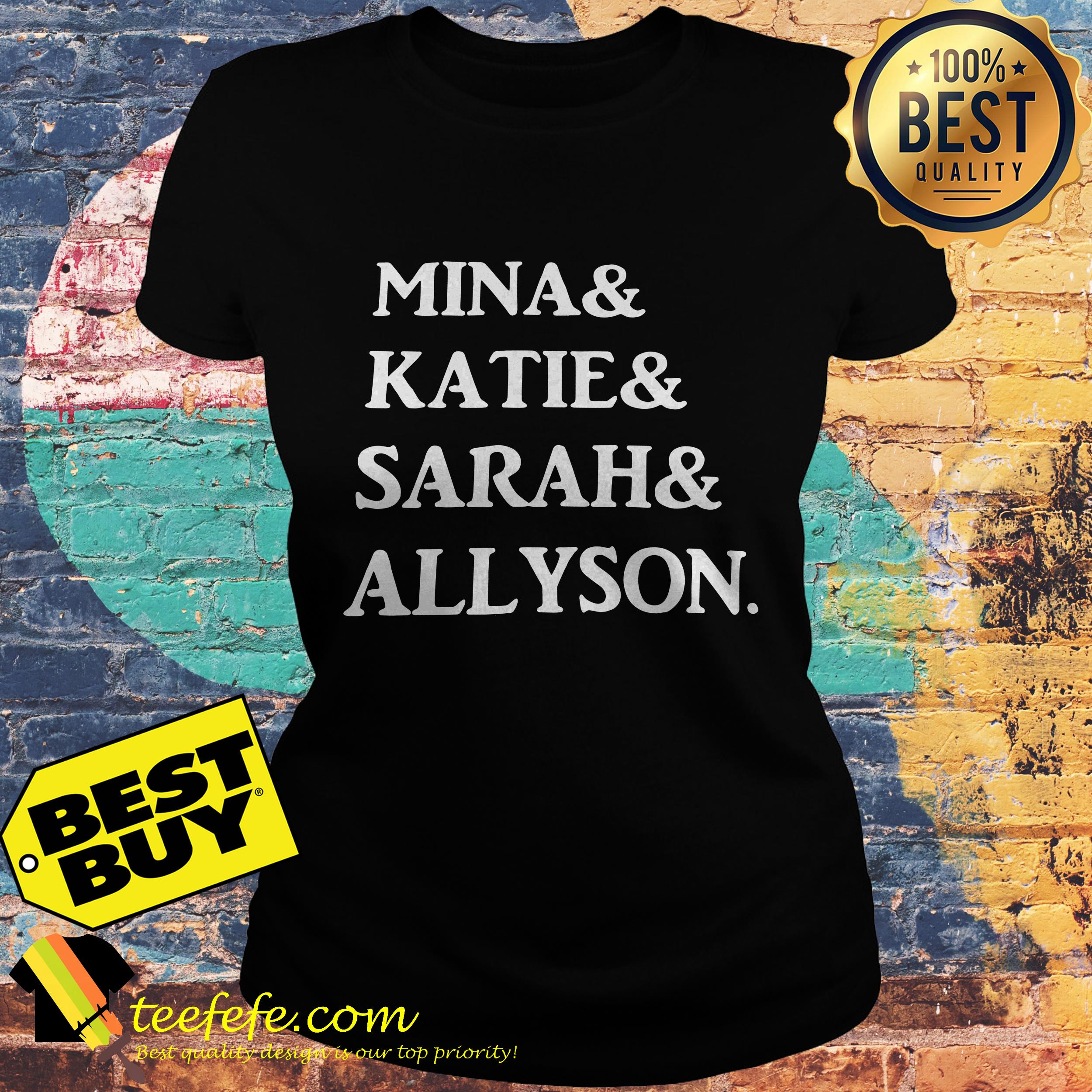 Mina & Katie & Sarah & Allyson ladies tee