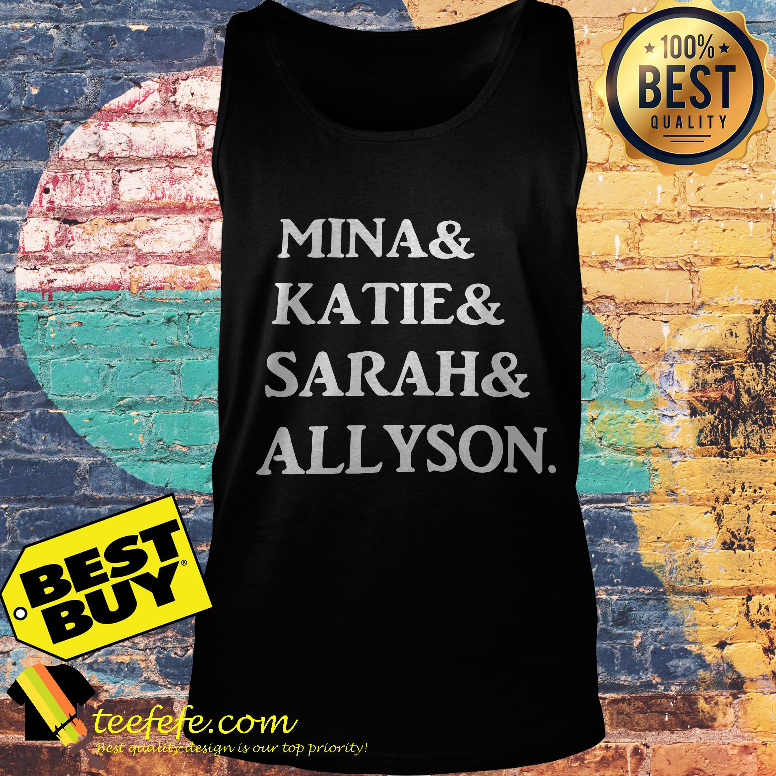 Mina & Katie & Sarah & Allyson tank top