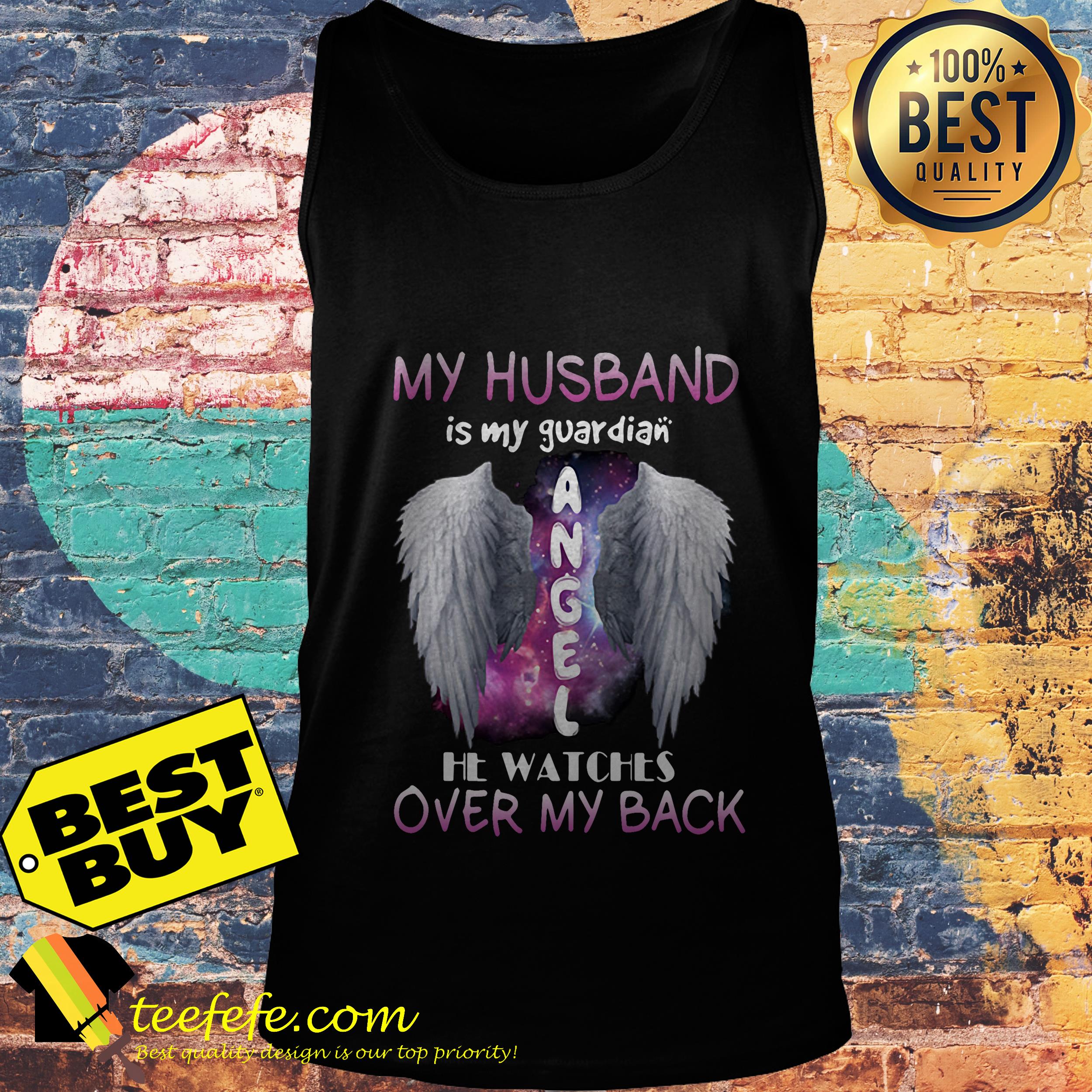 My husband is my guardian angel it watches over my back angel wings tank top