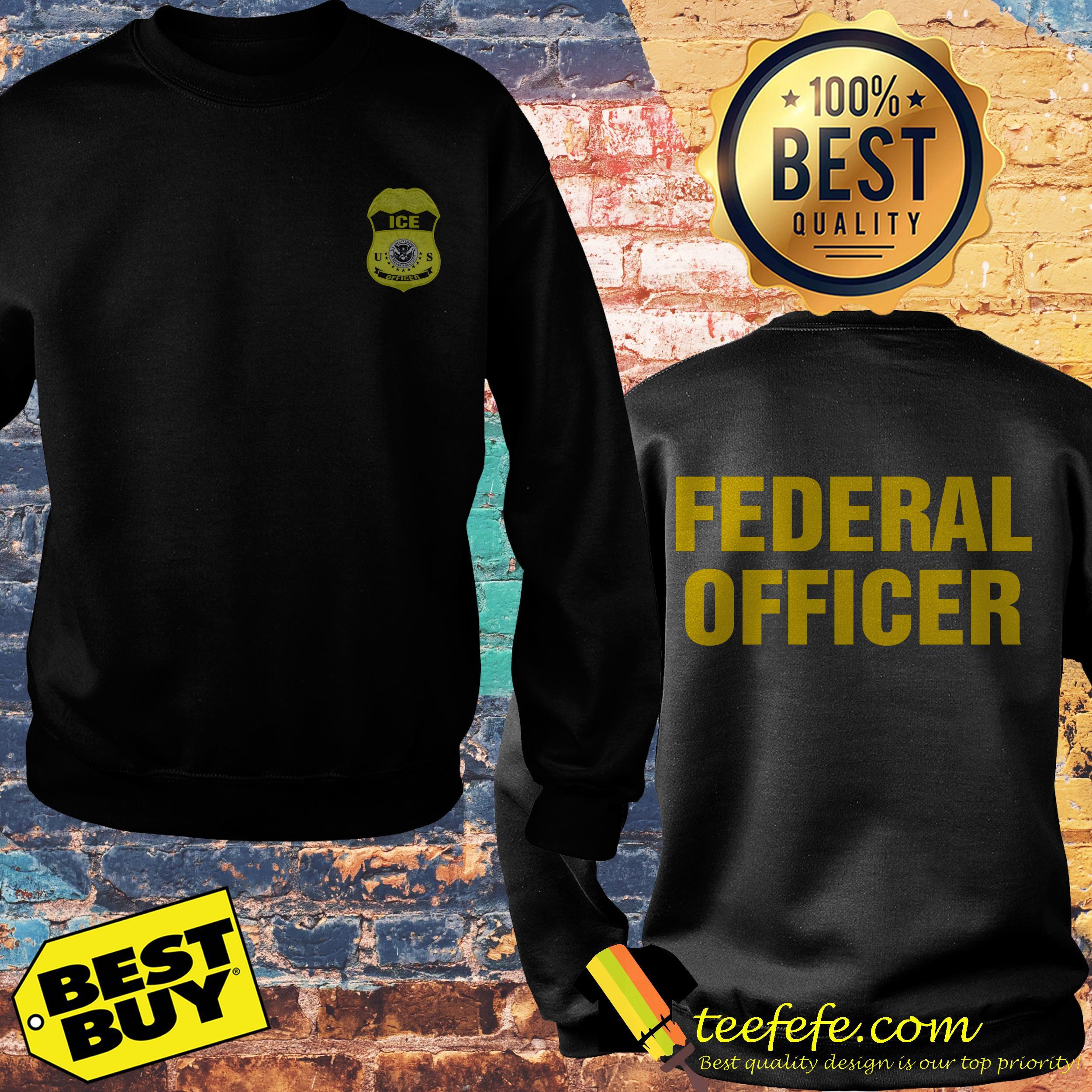 Official ice federal officer sweatshirt