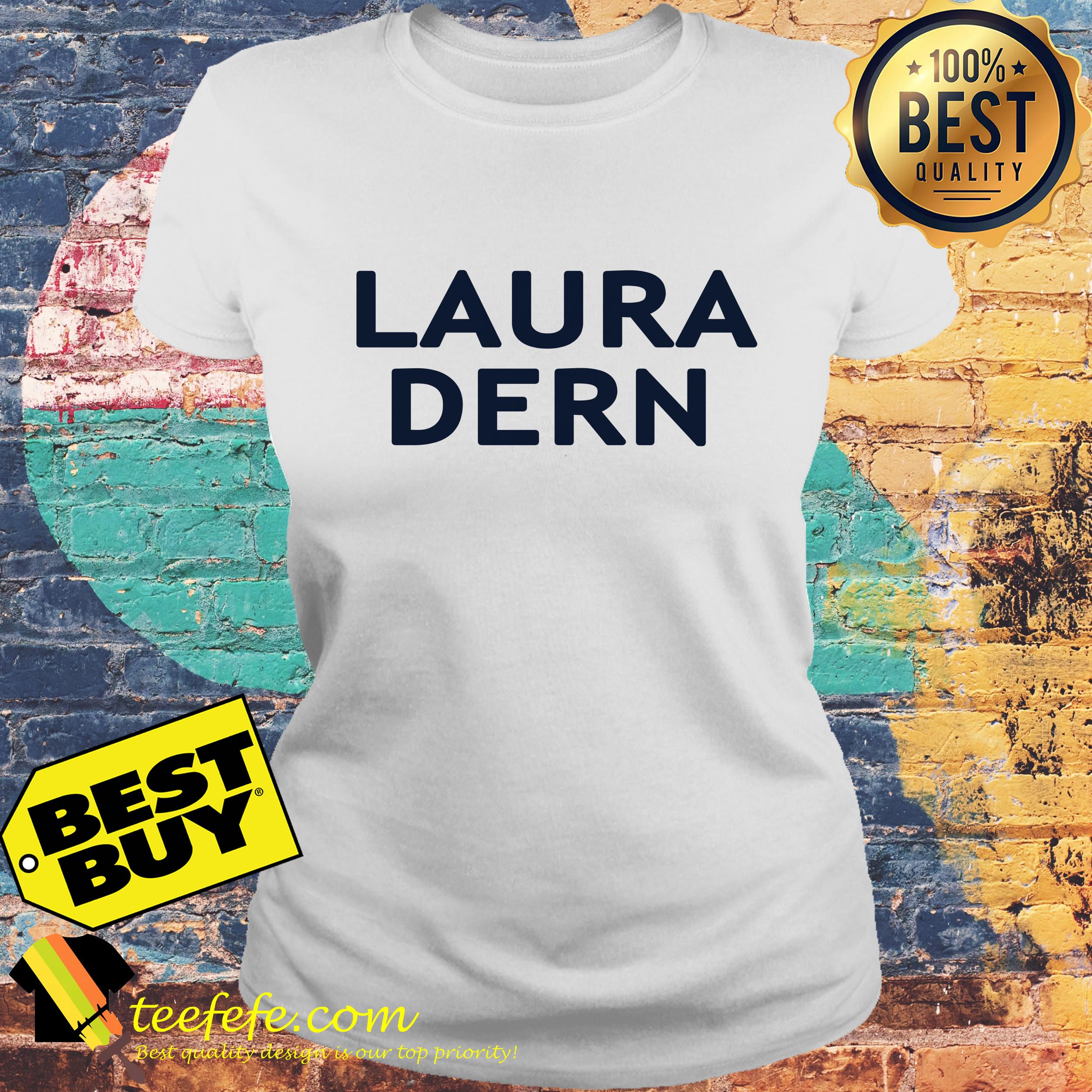 Official Laura Dern ladies tee