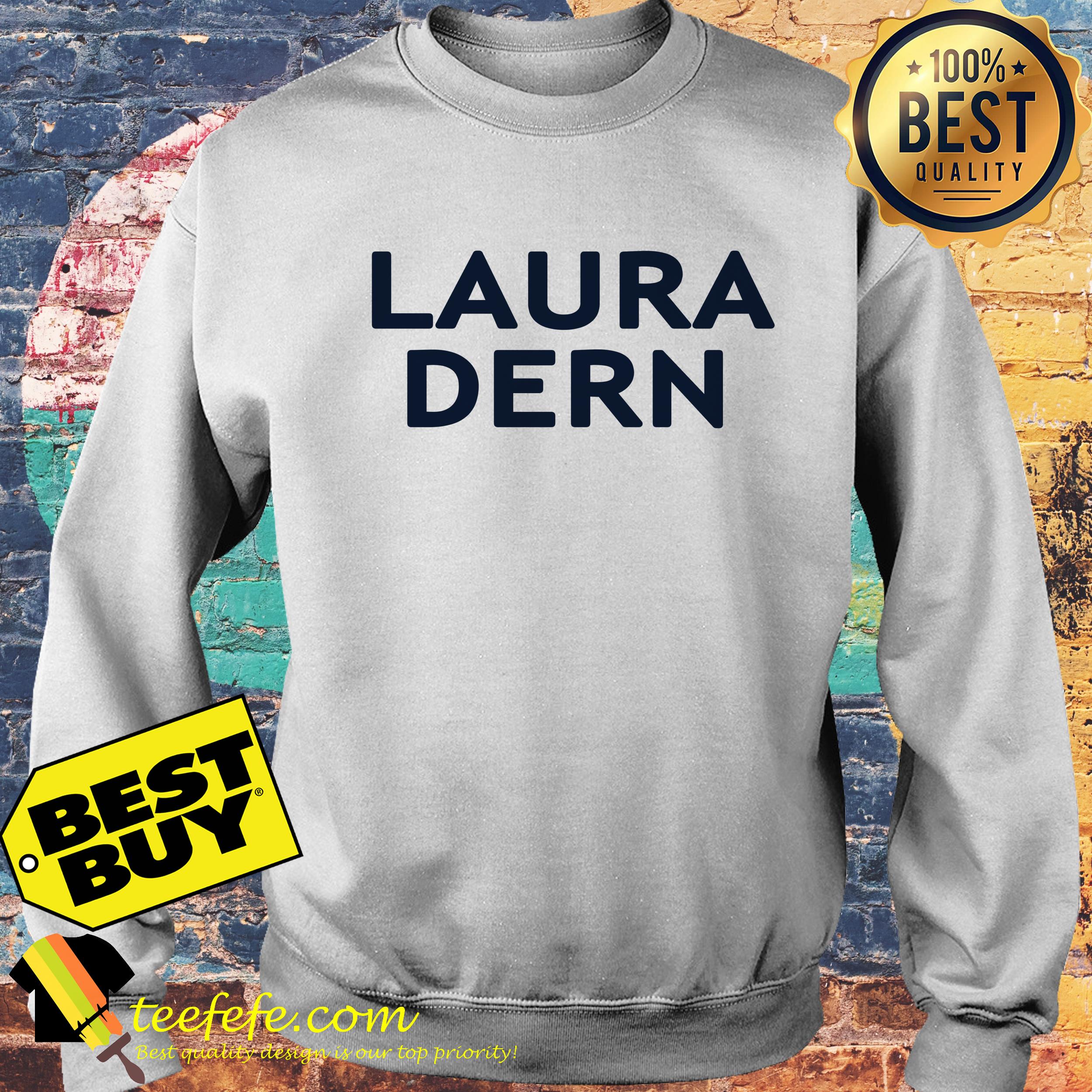 Official Laura Dern sweatshirt