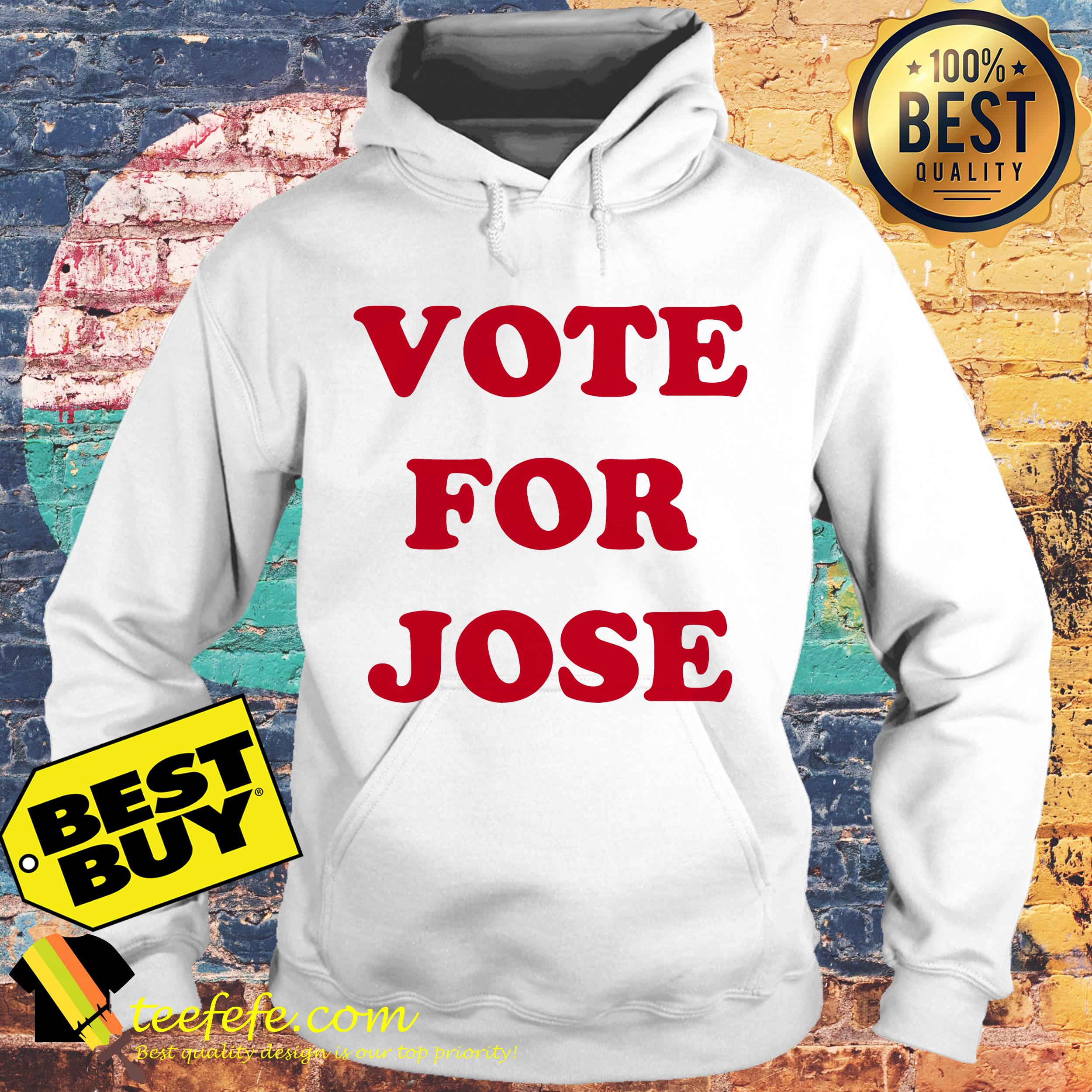 Official Vote for Jose hoodie