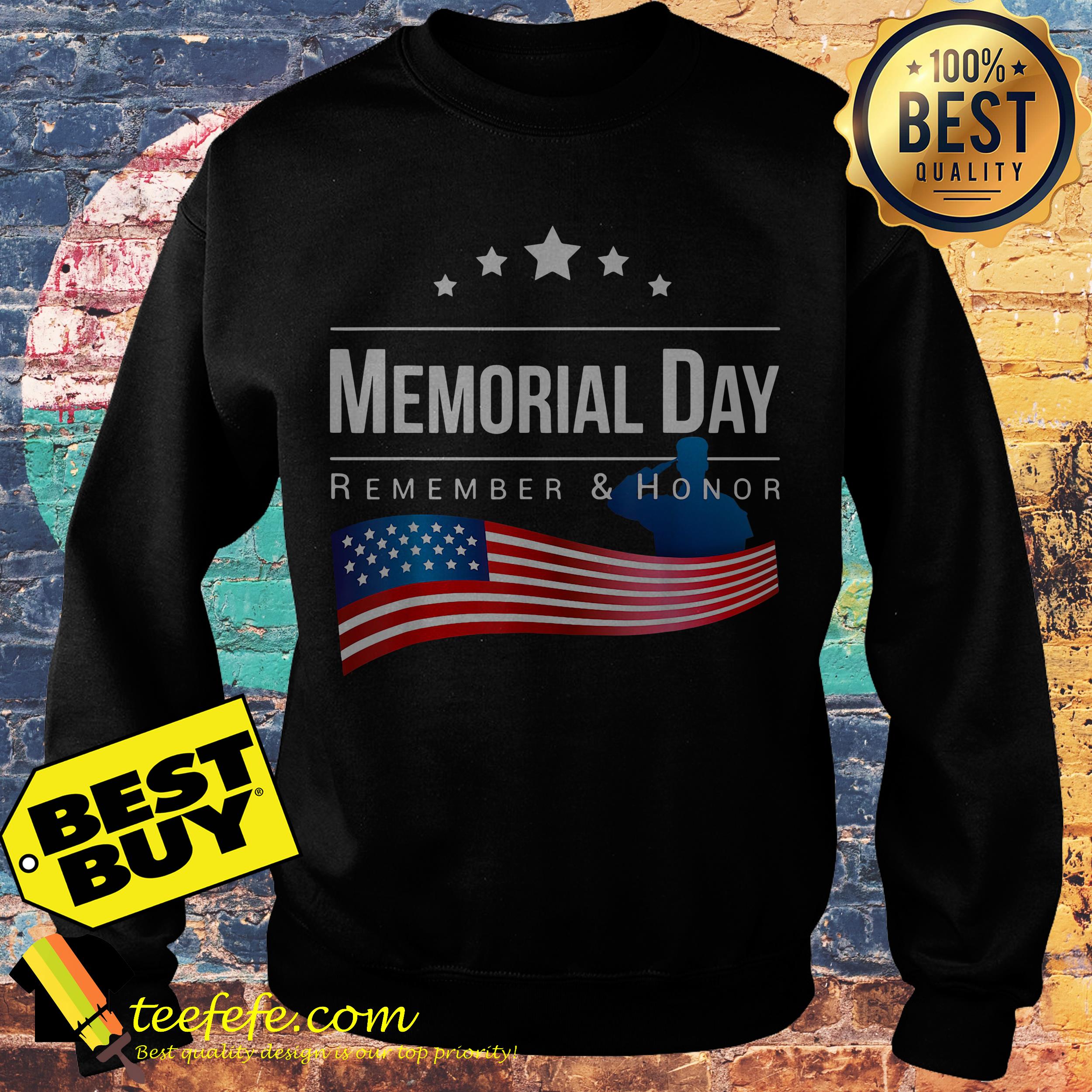 Remember and Honor Memorial Day 2019 sweatshirt