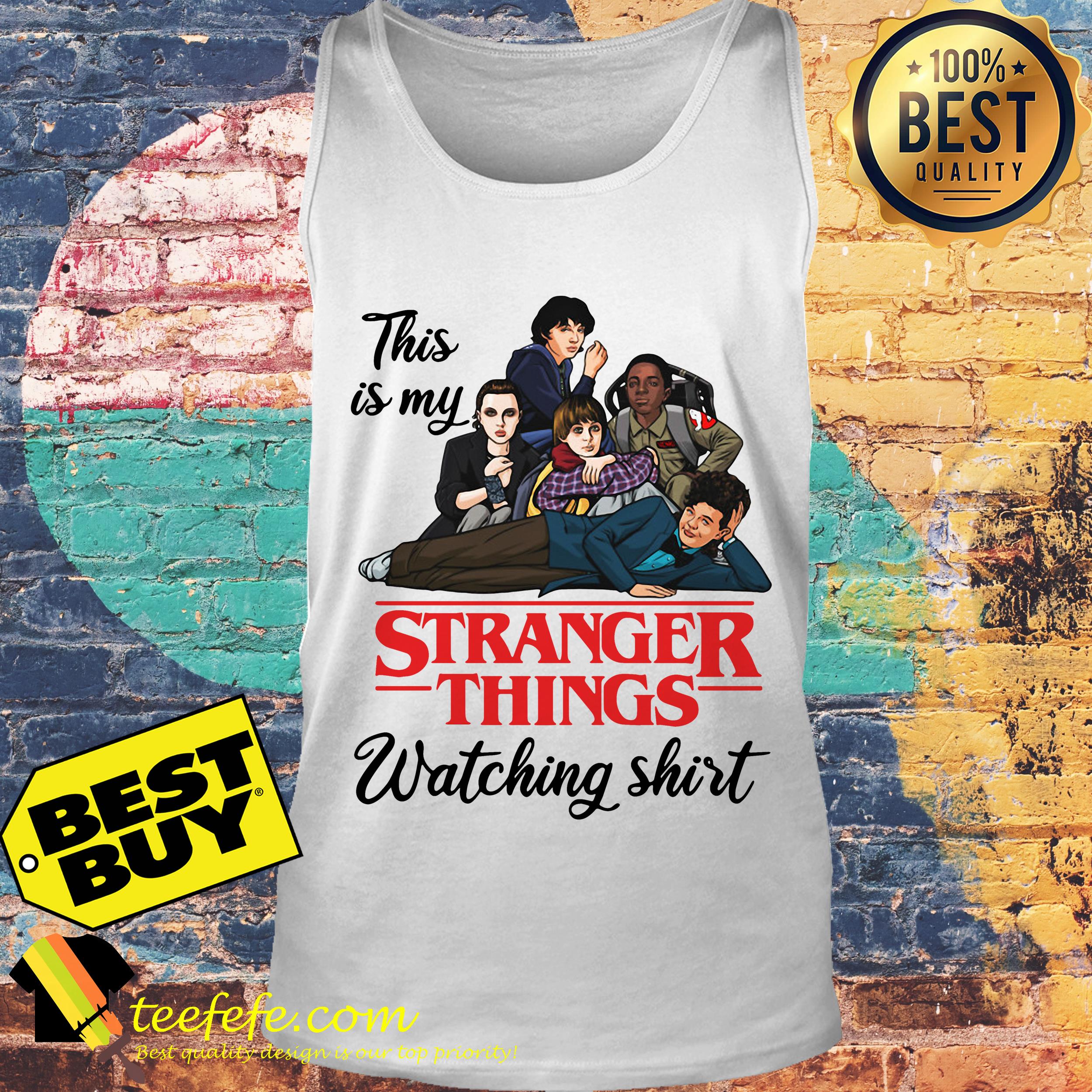 This is My stranger things watching tank top