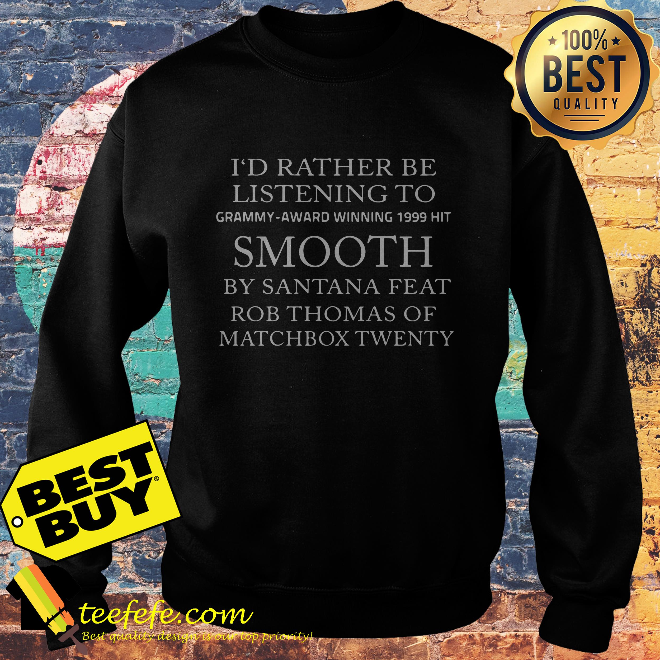 Teescircle I'd Rather Be Listening To Smooth Grammy sweatshirt