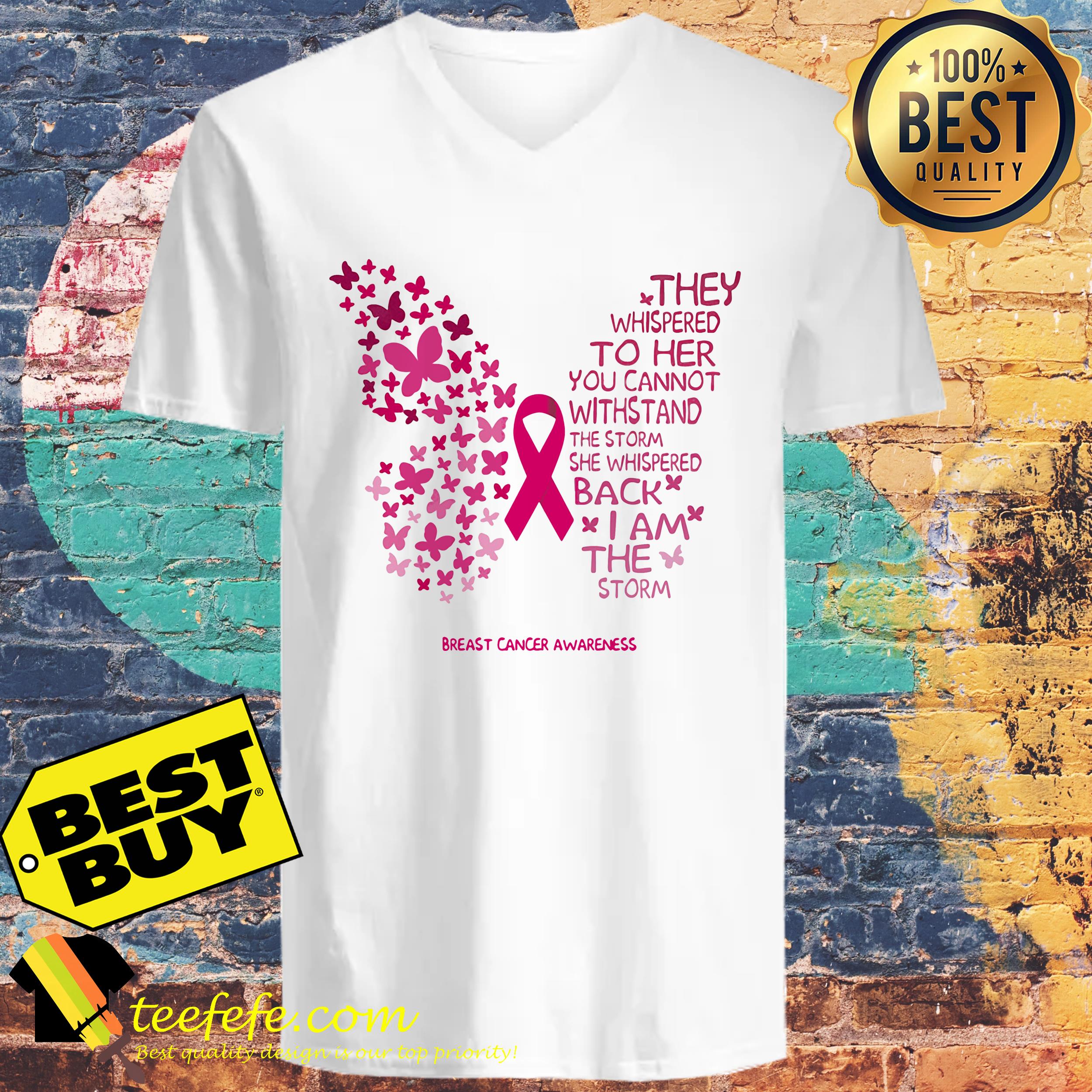 They Whispered To Her You Can't Withstand The Storm She Whispered Back ladies tee
