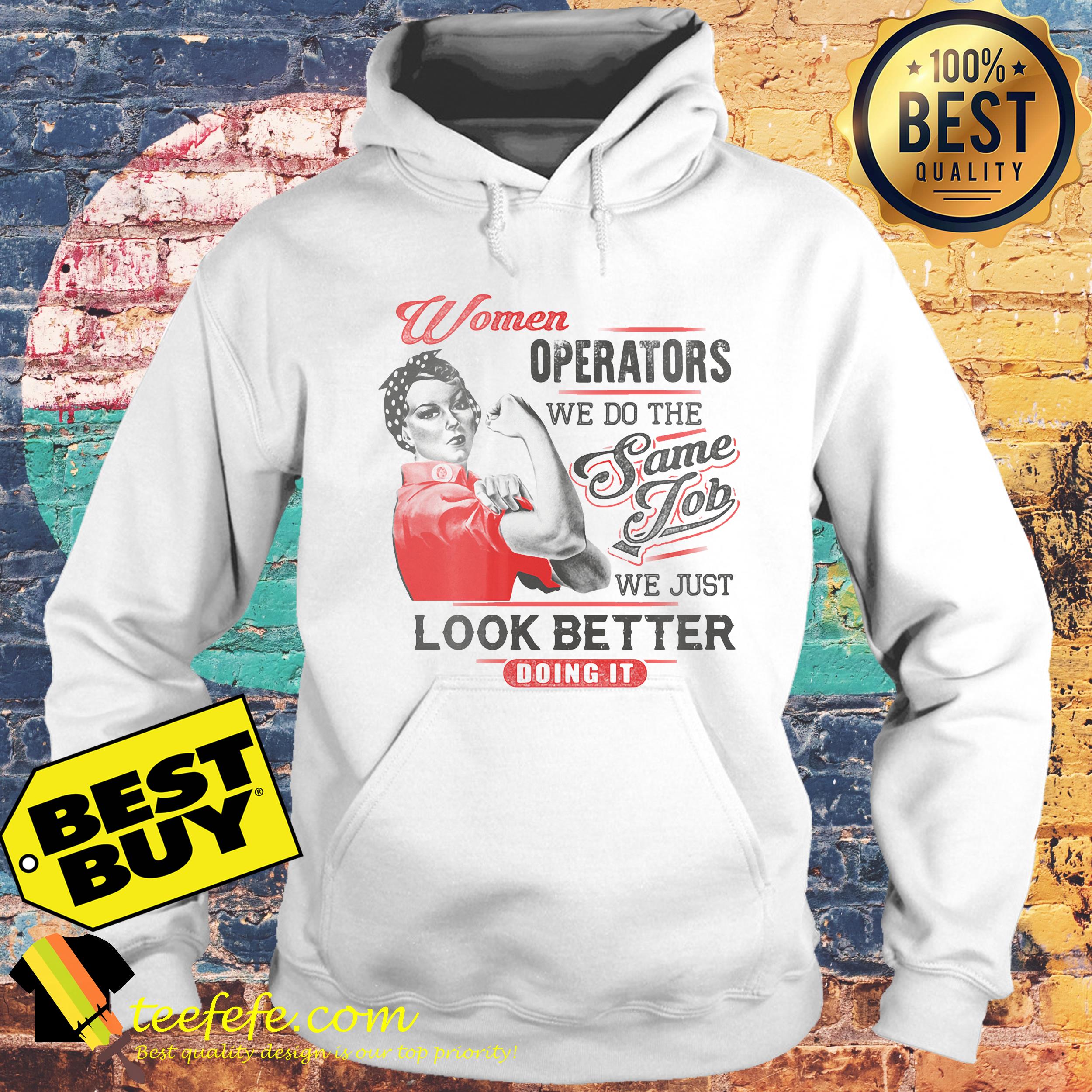 Track Hoe Operator Women We Do Job hoodie