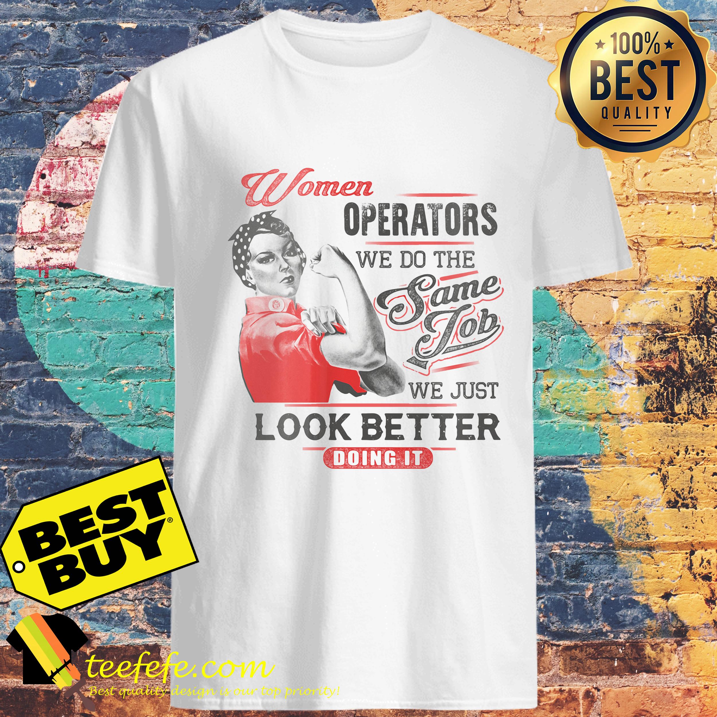 Track Hoe Operator Women We Do Job shirt