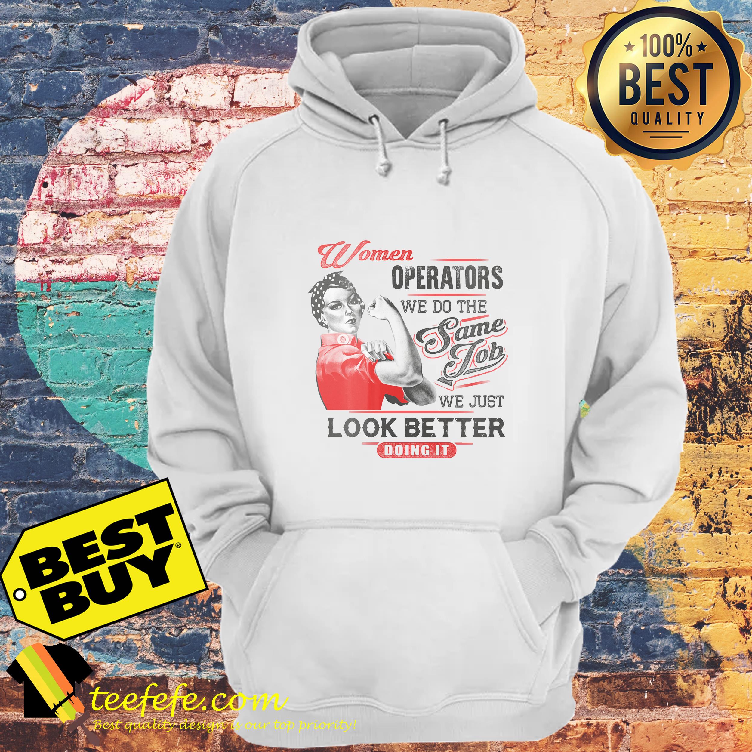 Track Hoe Operator Women We Do Job sweatshirt