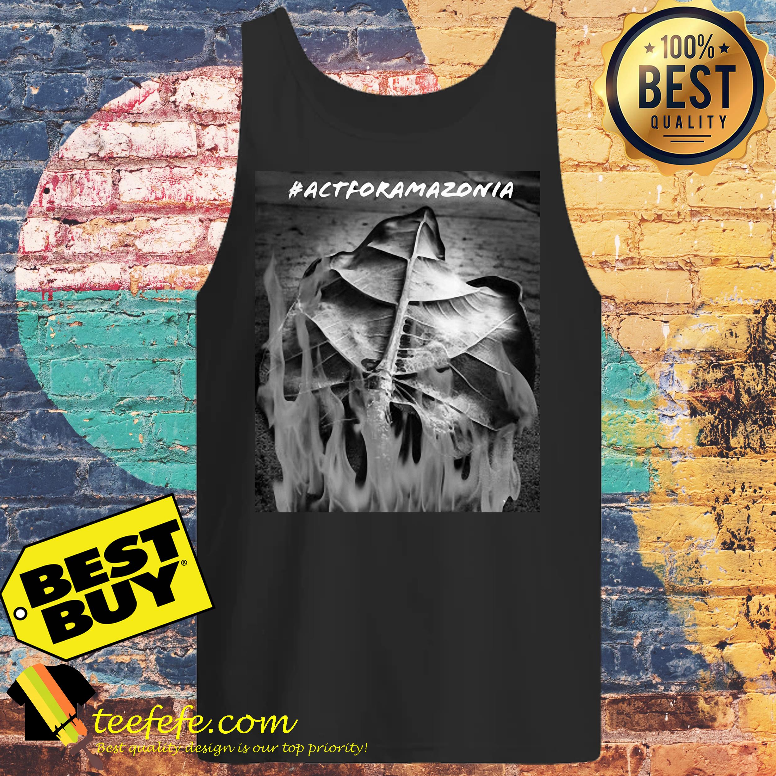 Act For Amazonia Protest Save Amazon Forest tank top