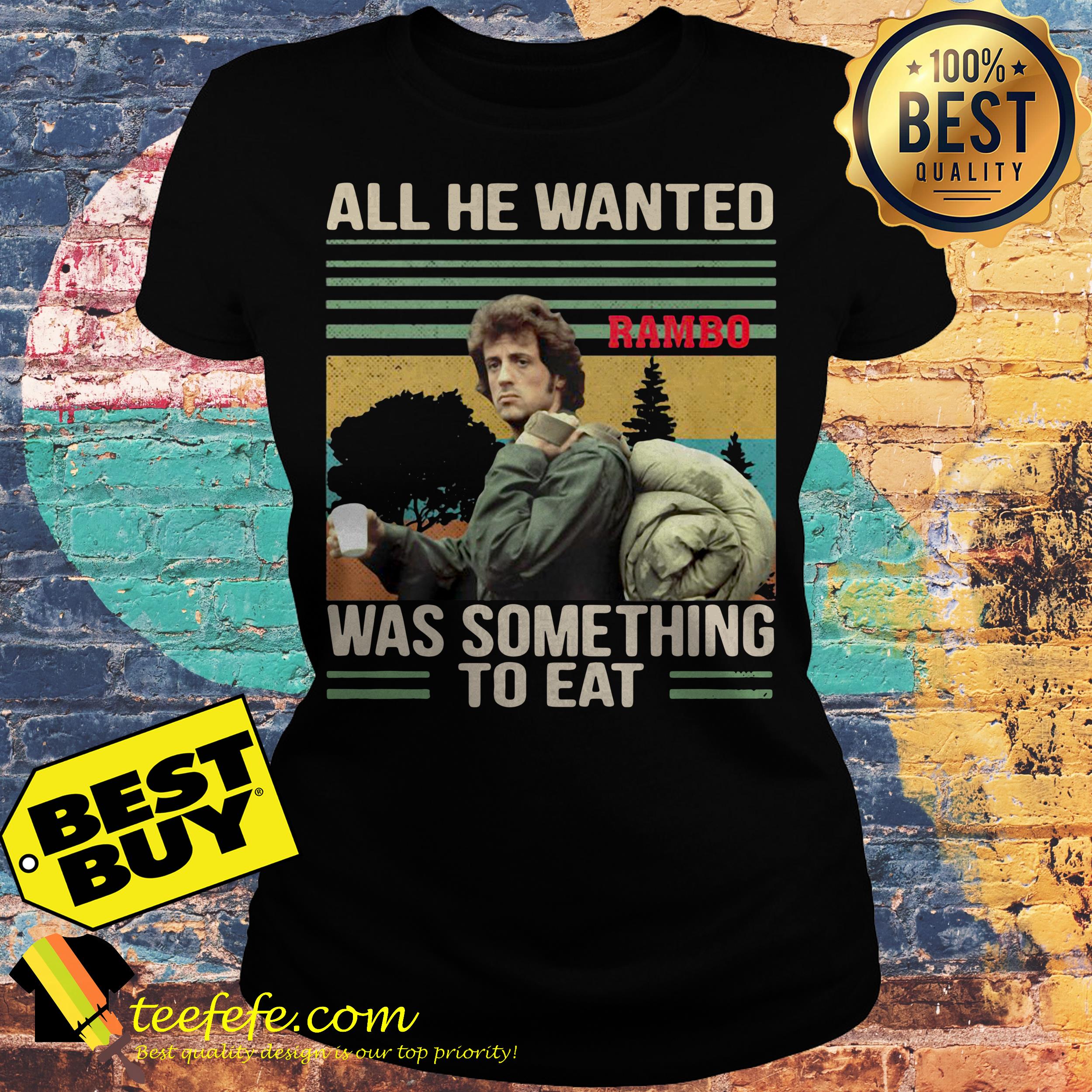 All He Wanted John Rambo was something to eat vintage ladies tee