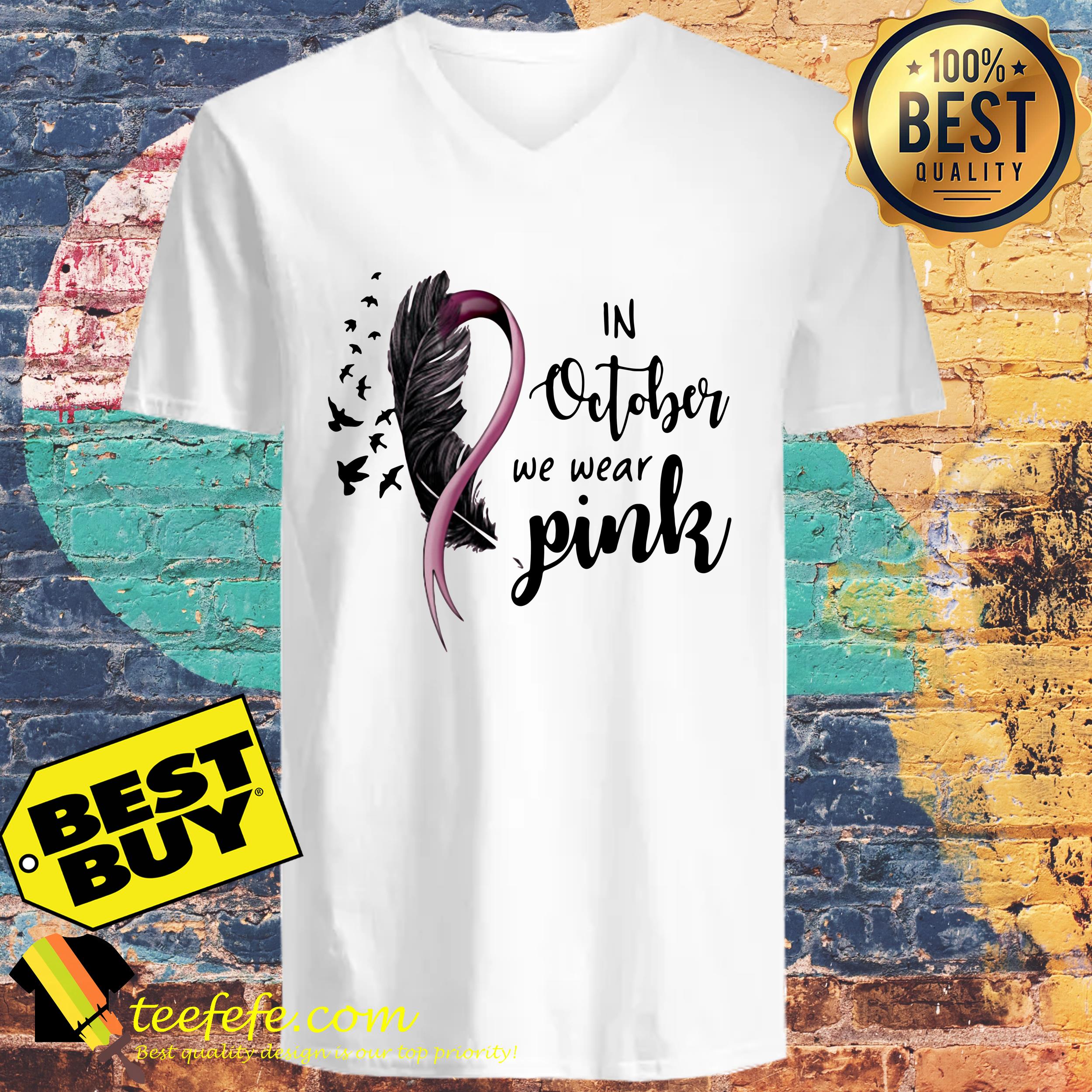 Breast cancer awareness in October we wear pink v neck