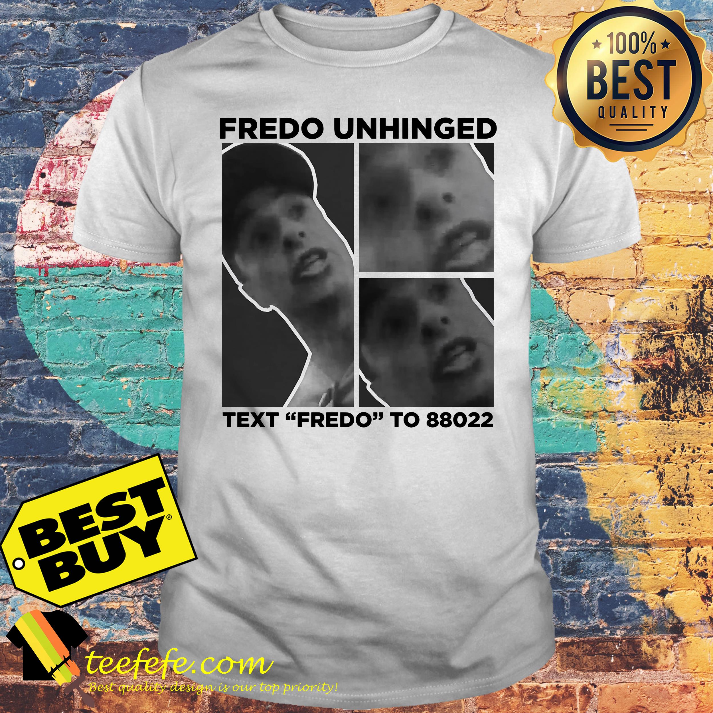 Chris Cuomo Fredo Unhinged Text To 88022 shirt