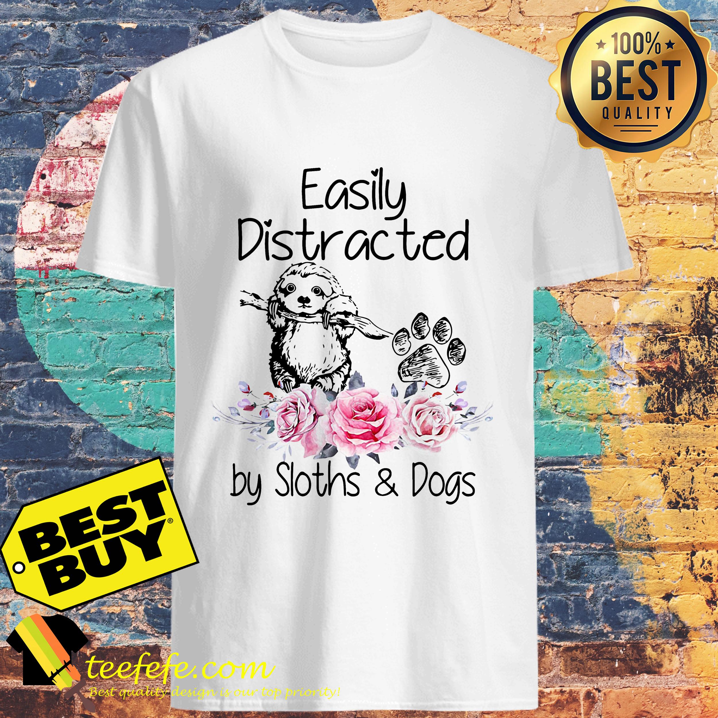 Easily distracted by Sloths and dogs flower shirt